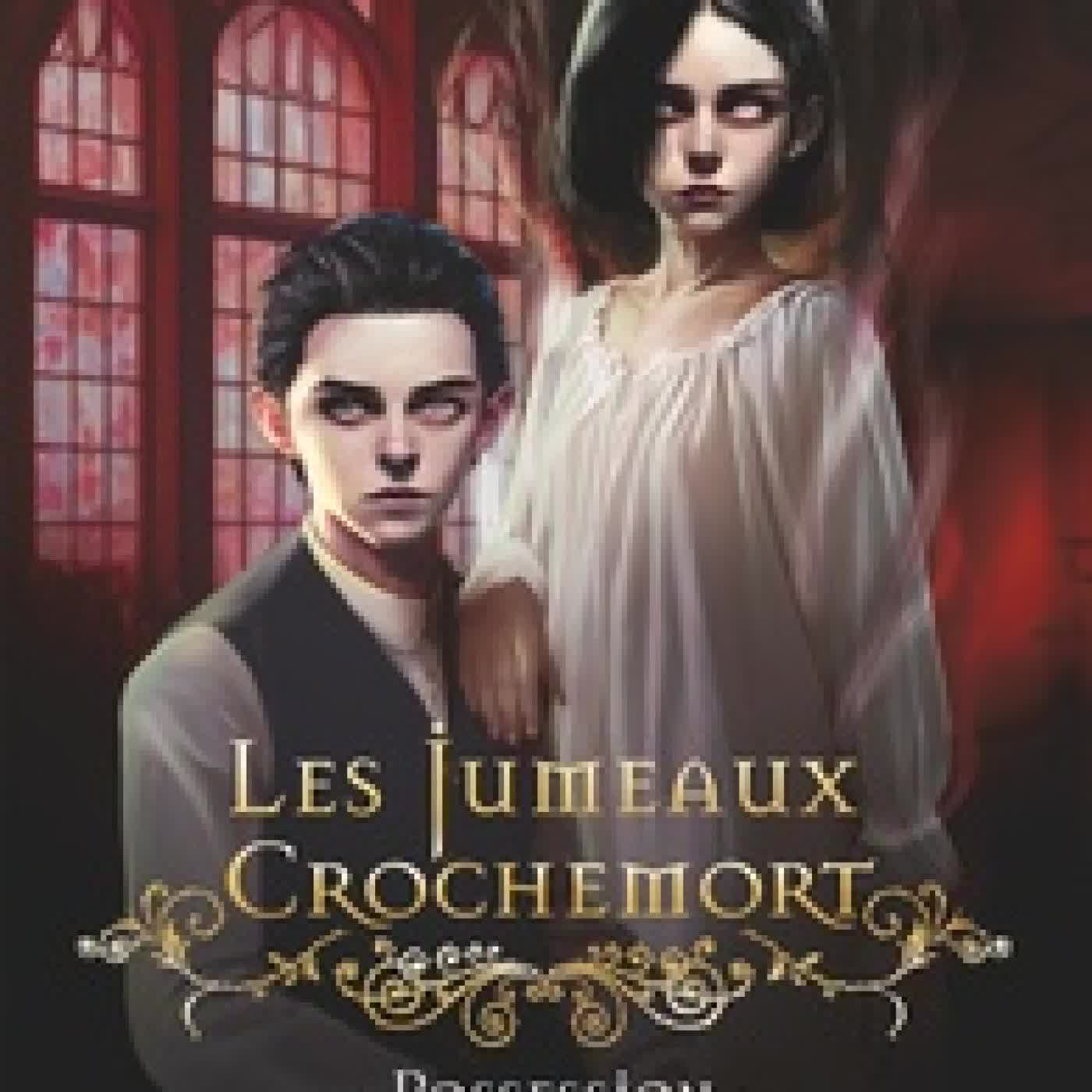 Télécharger Pdf Les Jumeaux Crochemort Tome 2