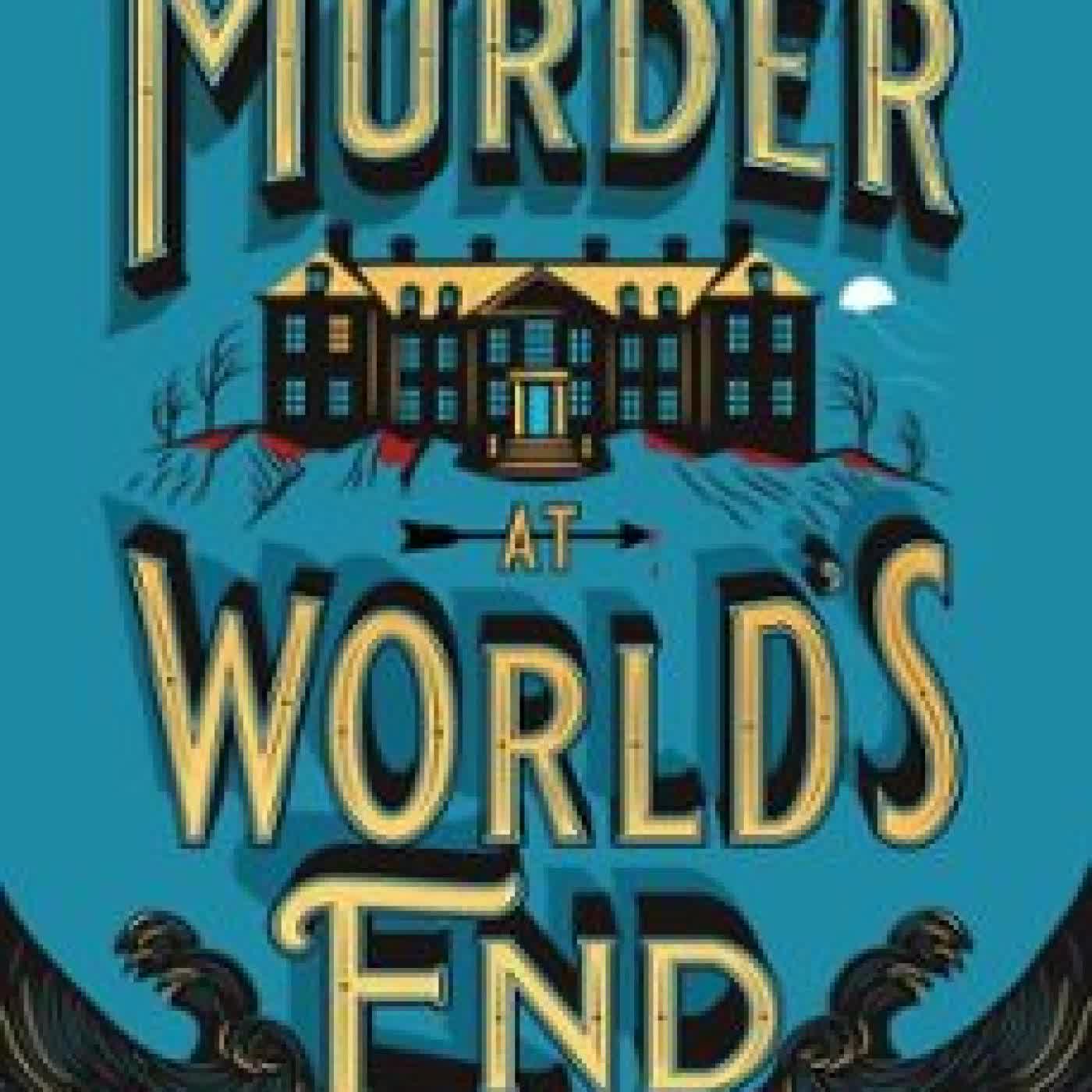 THE MURDER AT WORLD'S END ROSS MONTGOMERY