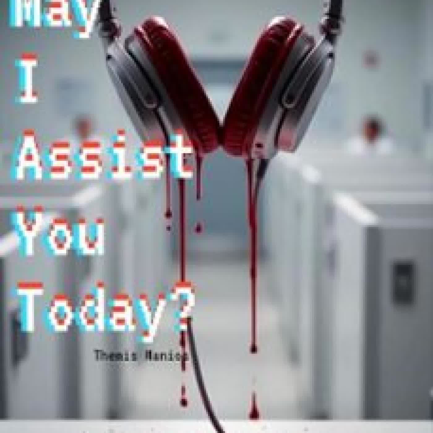 HOW MAY I ASSIST YOU TODAY? THEMIS MANIOS