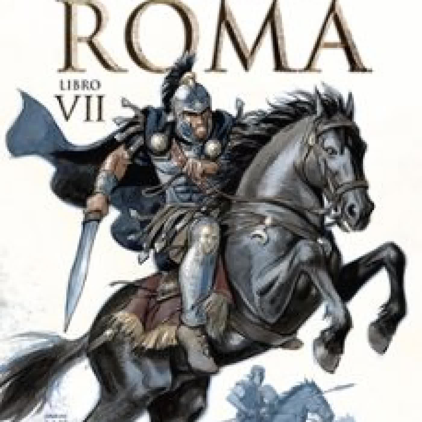 LAS ÁGUILAS DE ROMA. LIBRO VII Enrico Marini