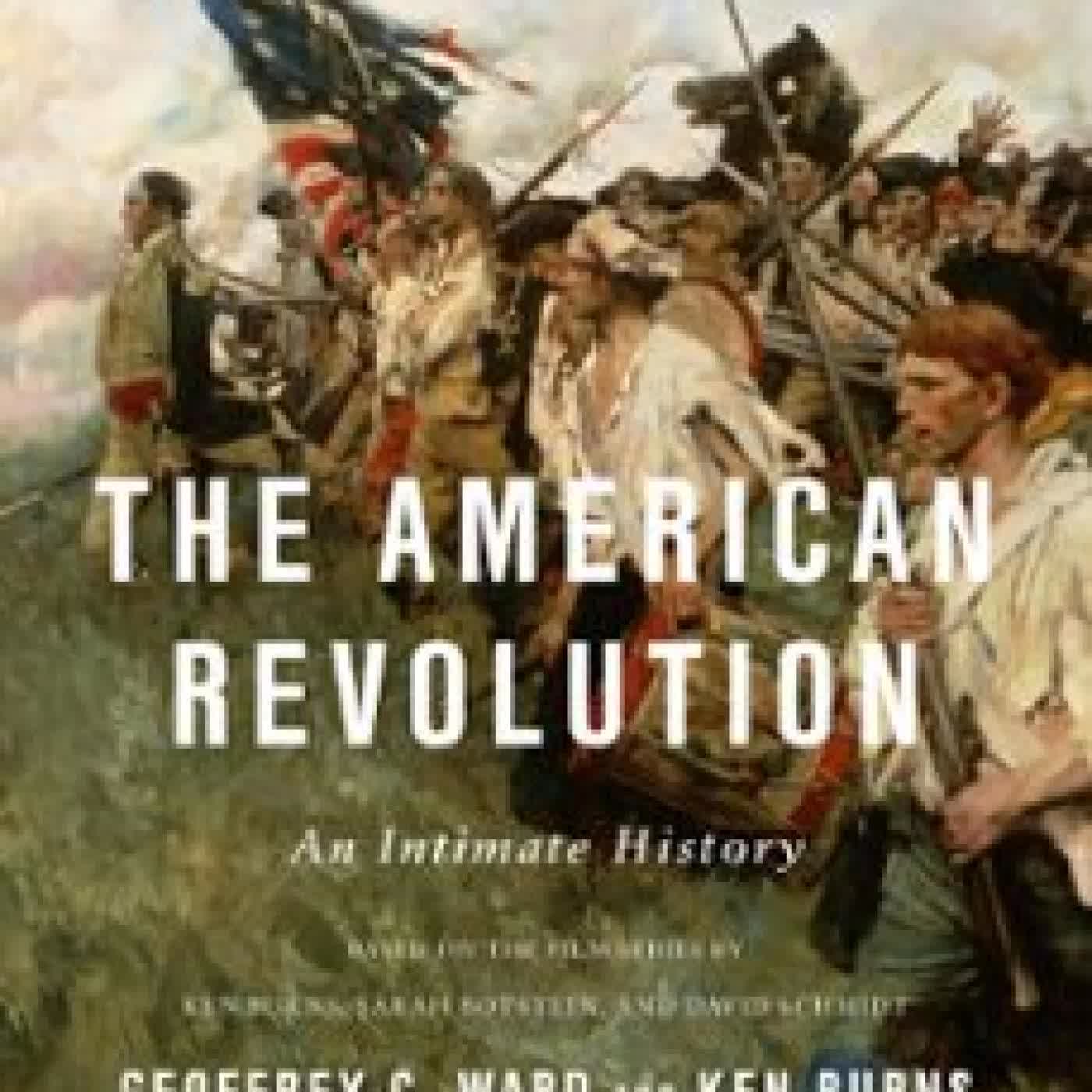 THE AMERICAN REVOLUTION Geoffrey C. Ward, KEN BURNS