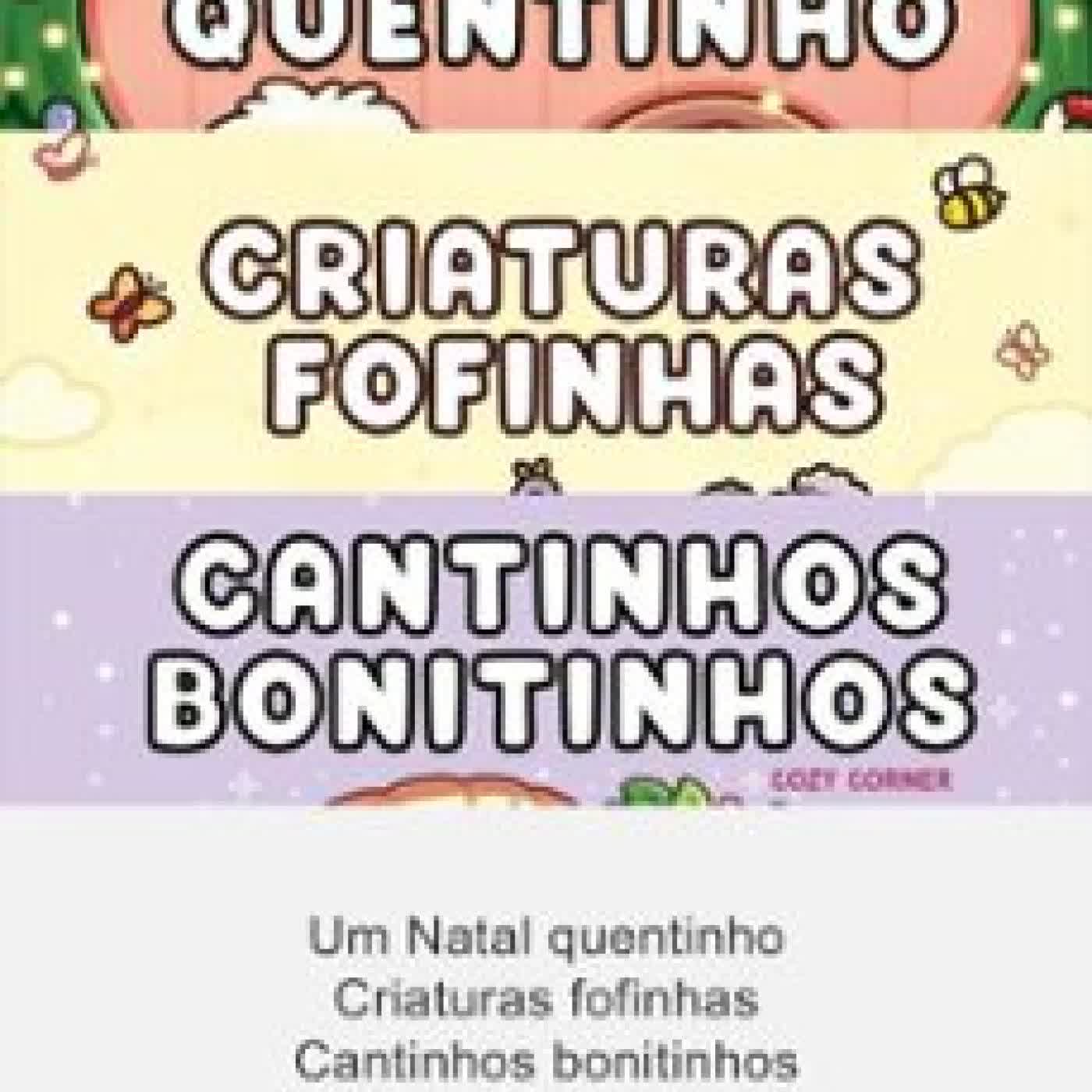 COLEÇÃO COCO WYO: UM NATAL QUENTINHO + CRIATURAS FOFINHAS + CANTINHOS BONITINHOS COCO WYO