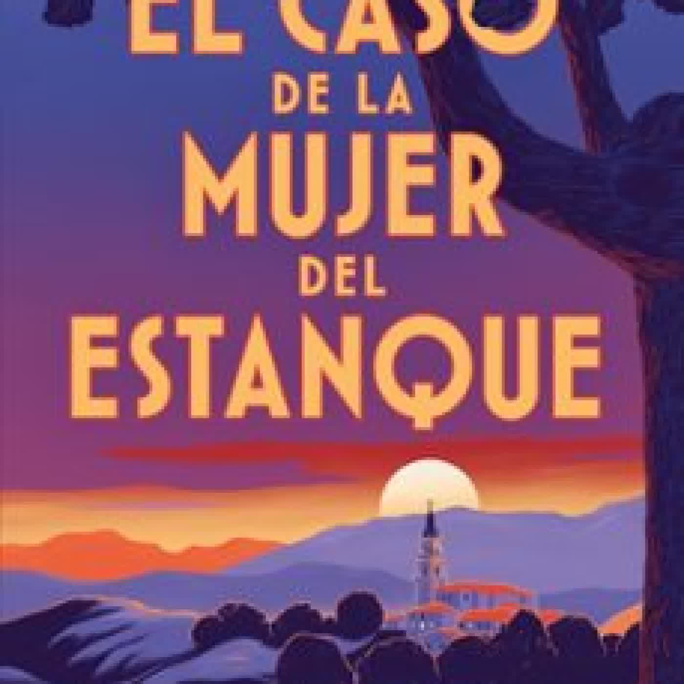 EL CASO DE LA MUJER DEL ESTANQUE HELENA TUR