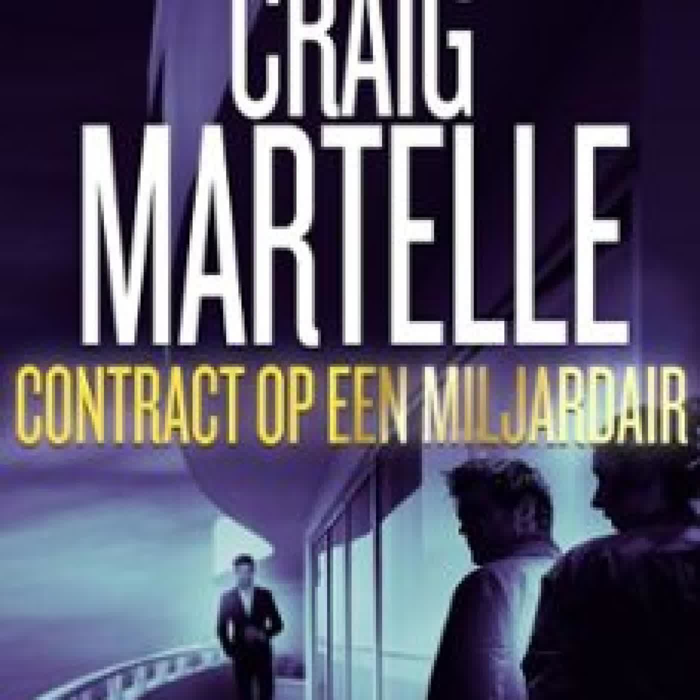CONTRACT OP EEN MILJARDAIR CRAIG MARTELLE
