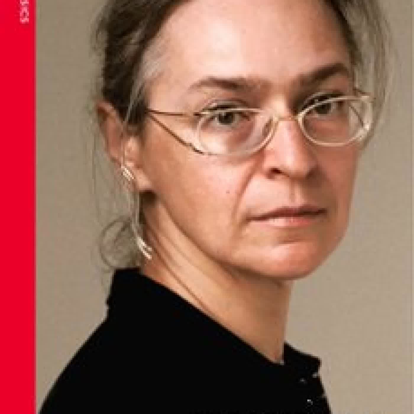 THE ESSENTIAL ANNA POLITKOVSKAYA Anna Politkovskaya