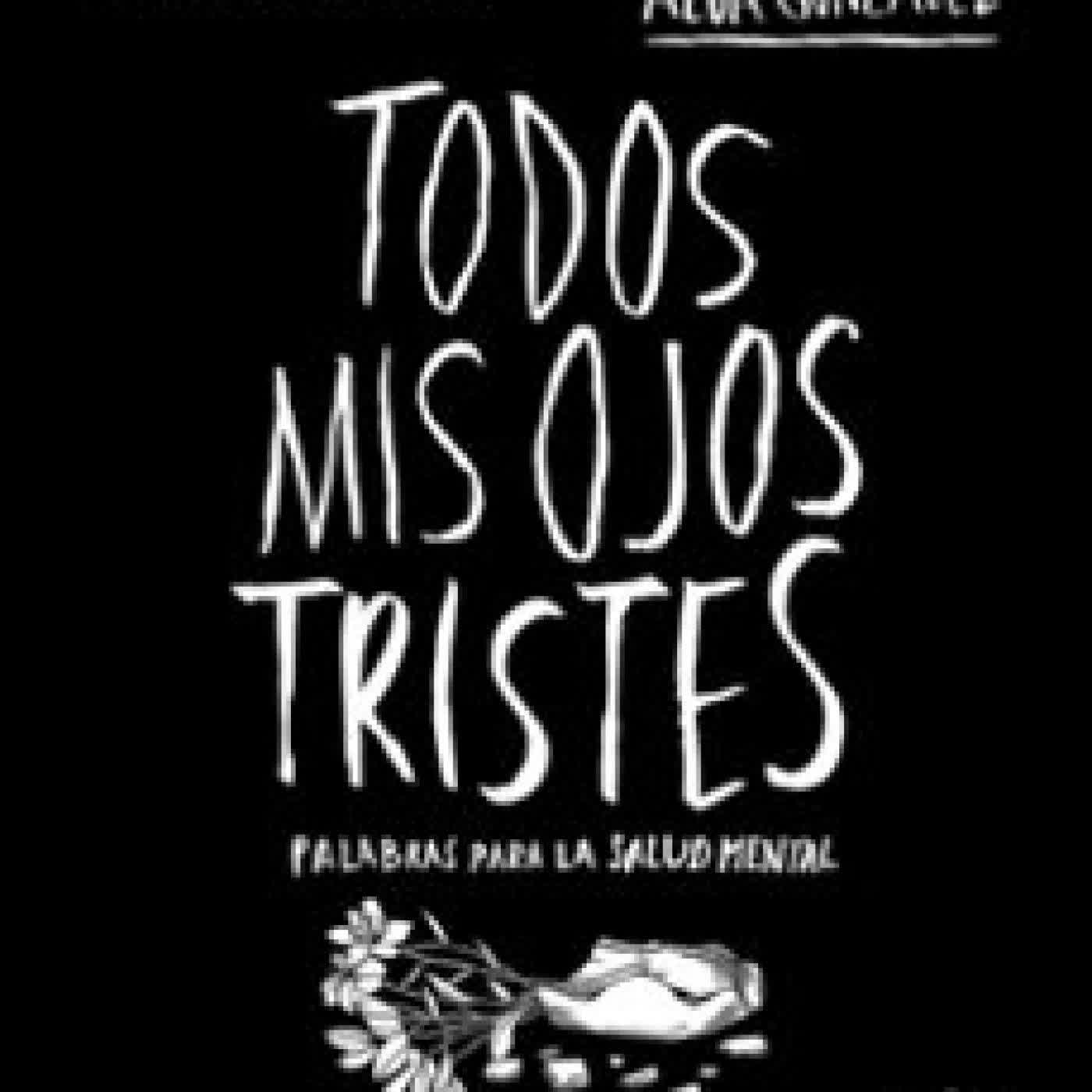 TODOS MIS OJOS TRISTES ALBA DOMÍNGUEZ GONZÁLEZ