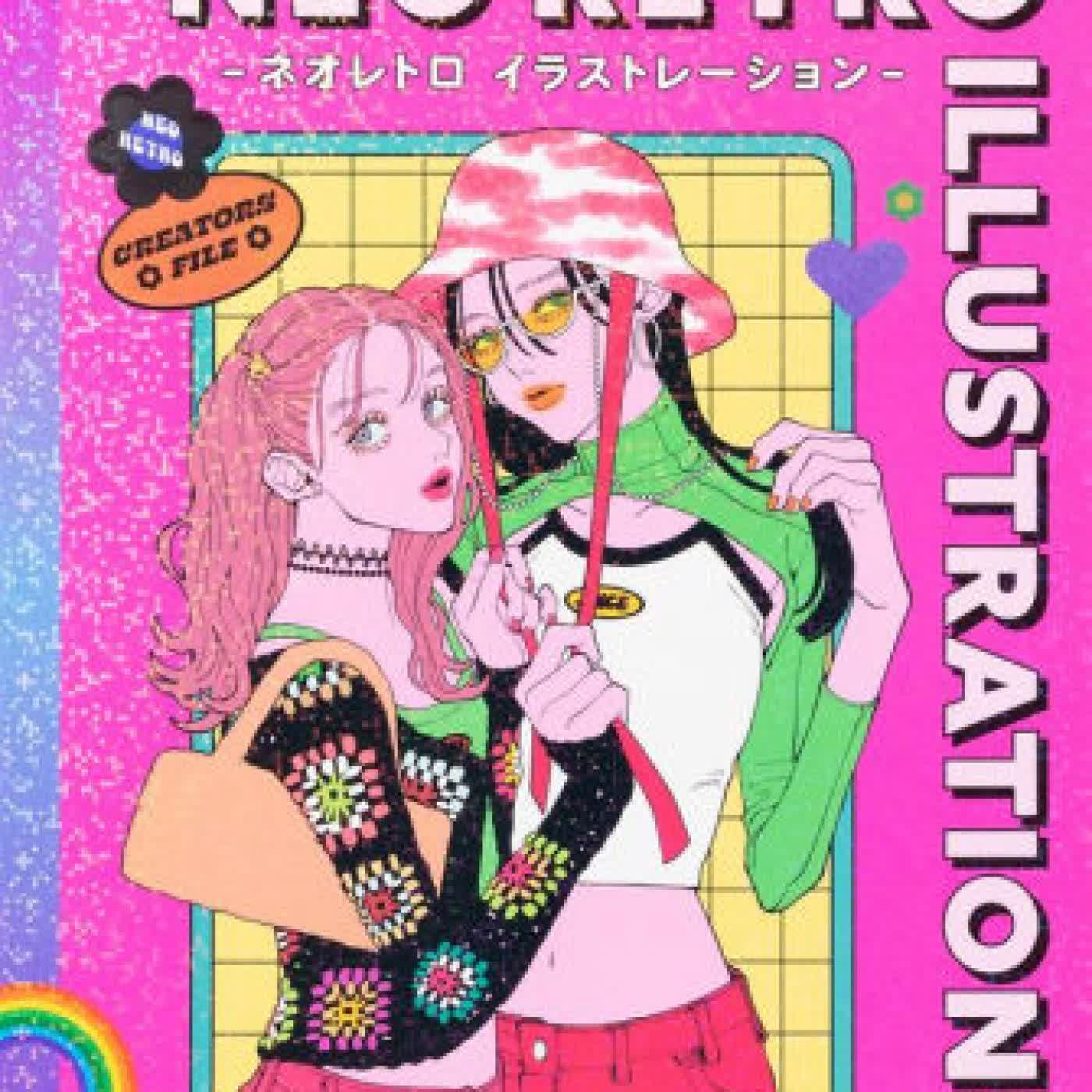 Read online: Neo Retro Illustrations: Retro Reimagined by a New Generation by Various