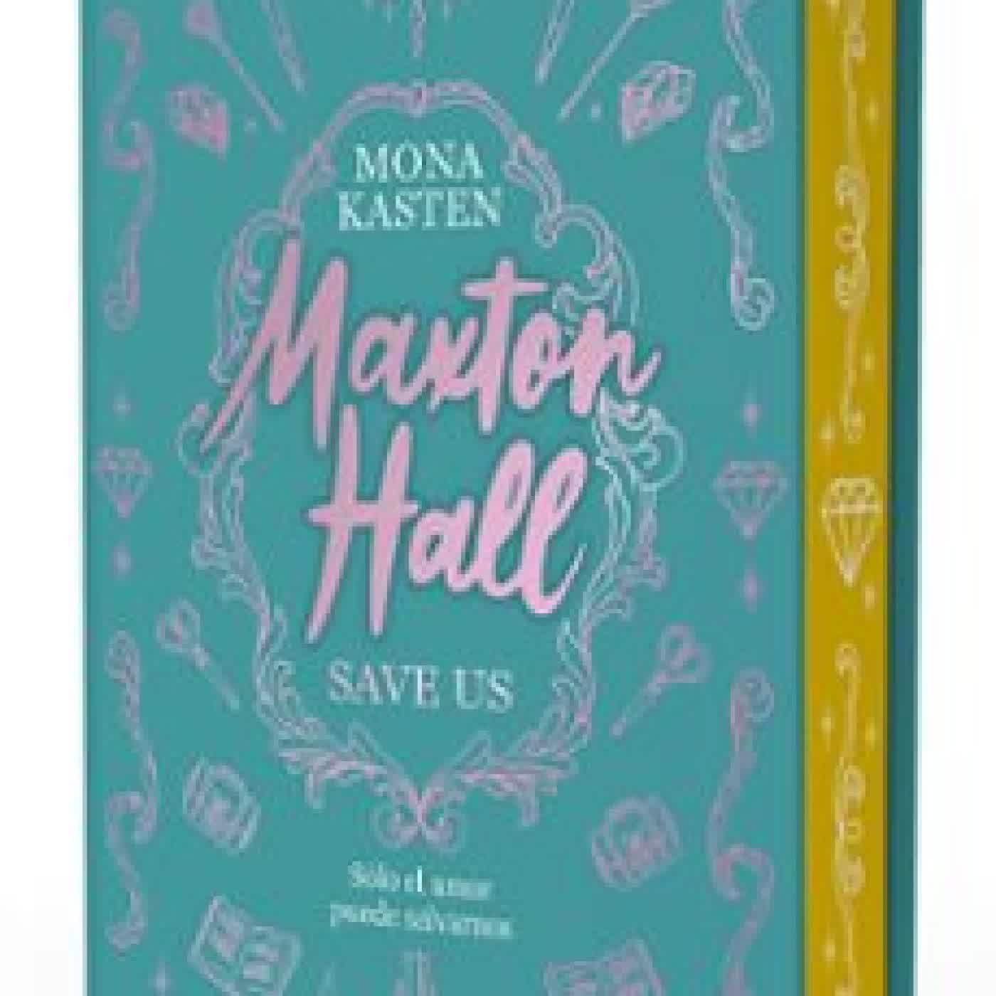 MAXTON HALL 2 (EDICIÓN ESPECIAL) Mona Kasten