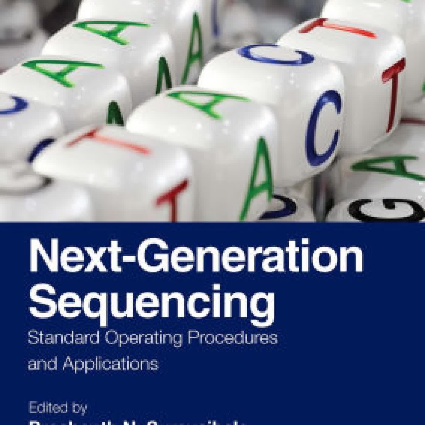 Next-Generation Sequencing: Standard Operating Procedures and Applications by Prashanth N Suravajhala, Jeff W Bizzaro on Iphone New Format