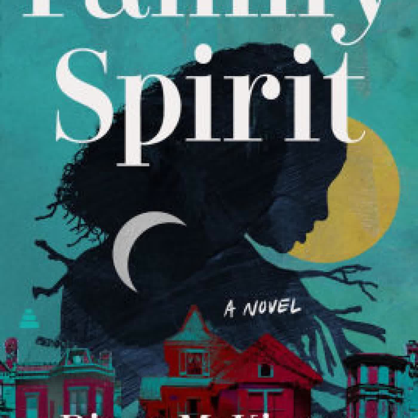 Family Spirit: A Novel by Diane McKinney-Whetstone on Iphone New Format