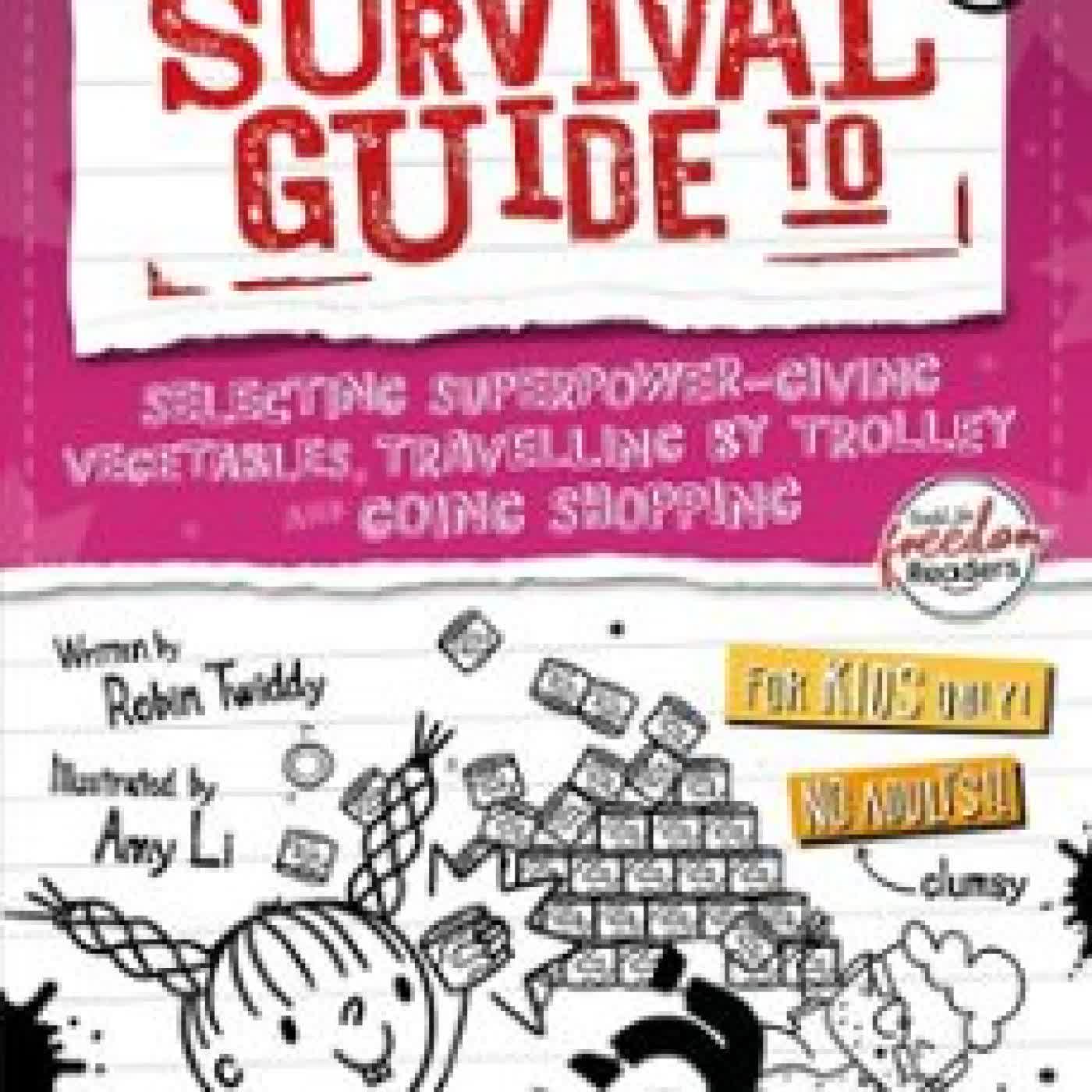 SELECTING SUPERPOWER-GIVING VEGETABLES, TRAVELLING BY TROLLEY AND GOING SHOPPING ROBIN TWIDDY