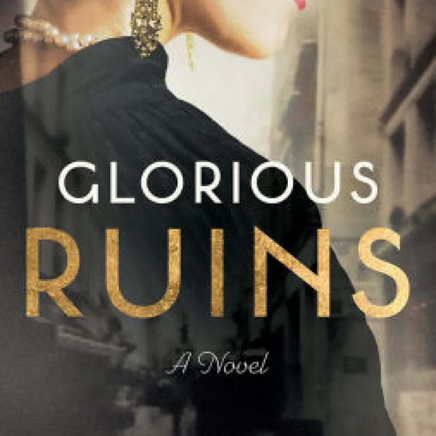 Glorious Ruins: A Novel by Judithe Little on Iphone New Format