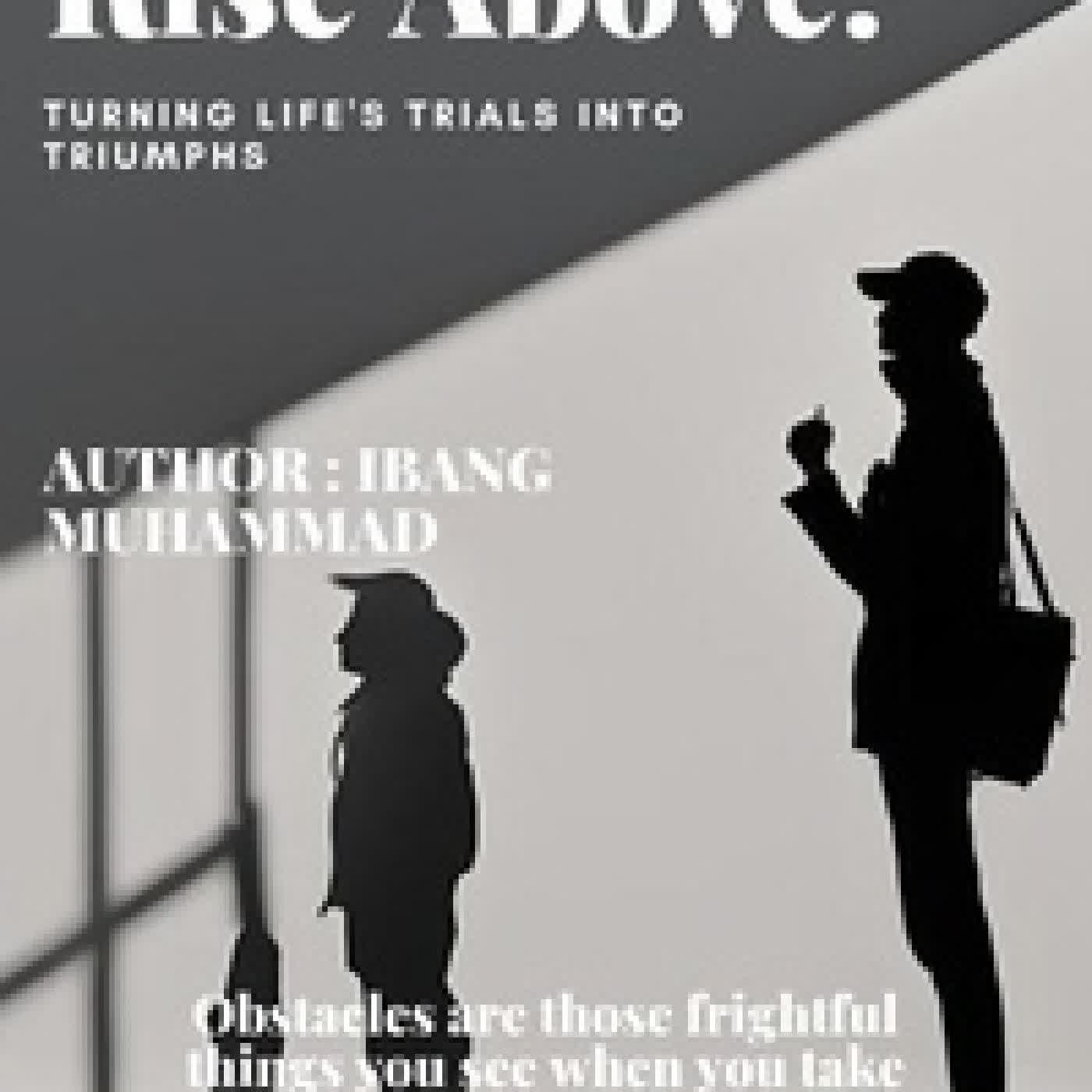 Lire en ligne : Rise Above: Turning Life's Trials into Triumphs