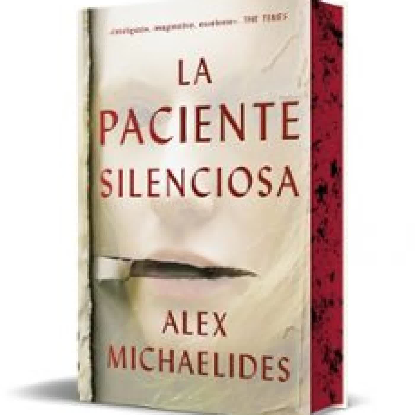 LA PACIENTE SILENCIOSA (EDICIÓN LIMITADA CON CANTOS TINTADOS) Alex Michaelides