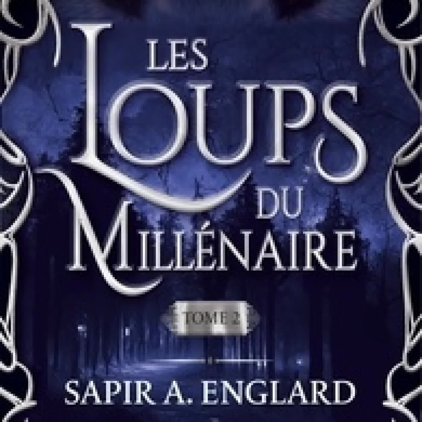 Lire en ligne : Les loups du millénaire Tome 2