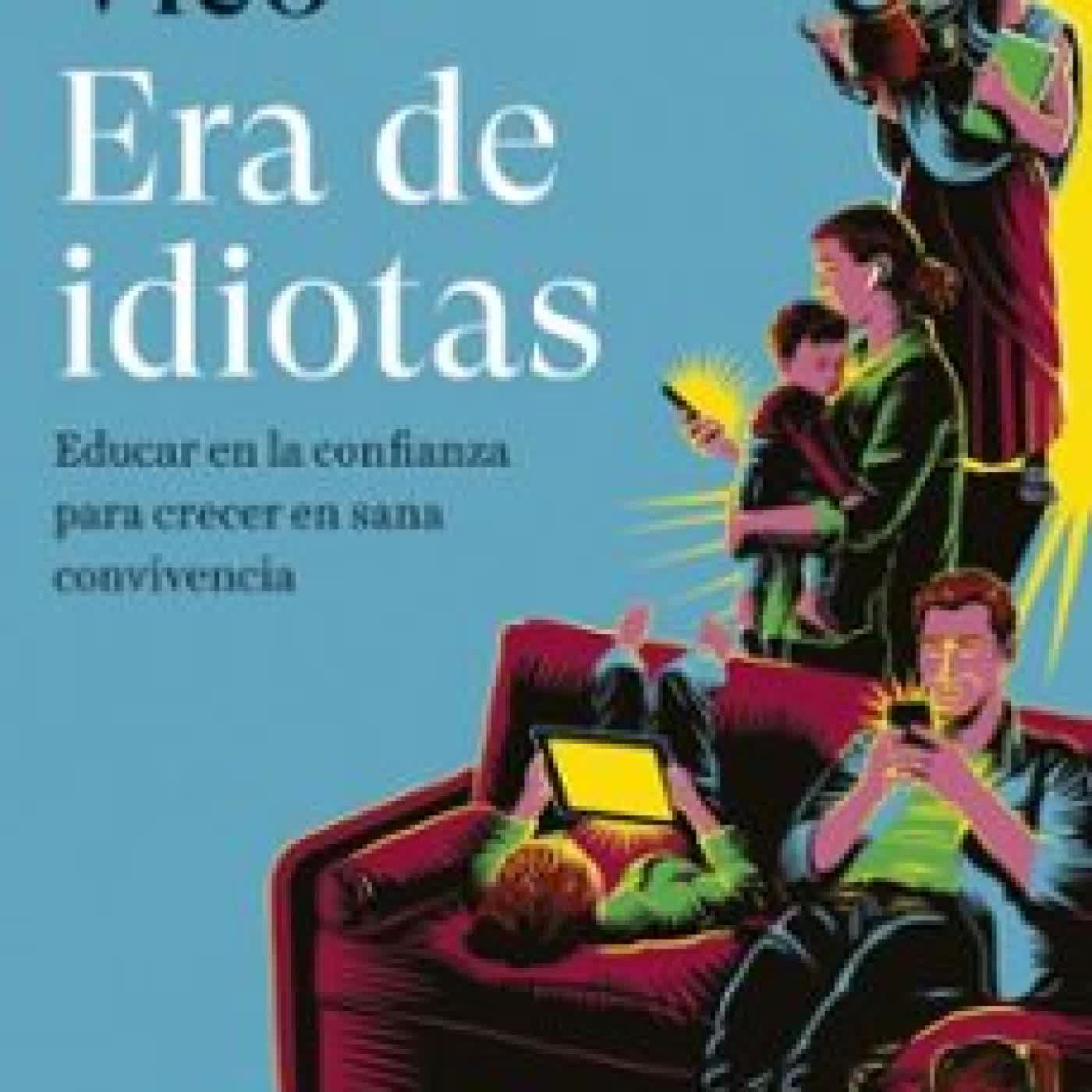 ERA DE IDIOTAS DAVID PASTOR VICO