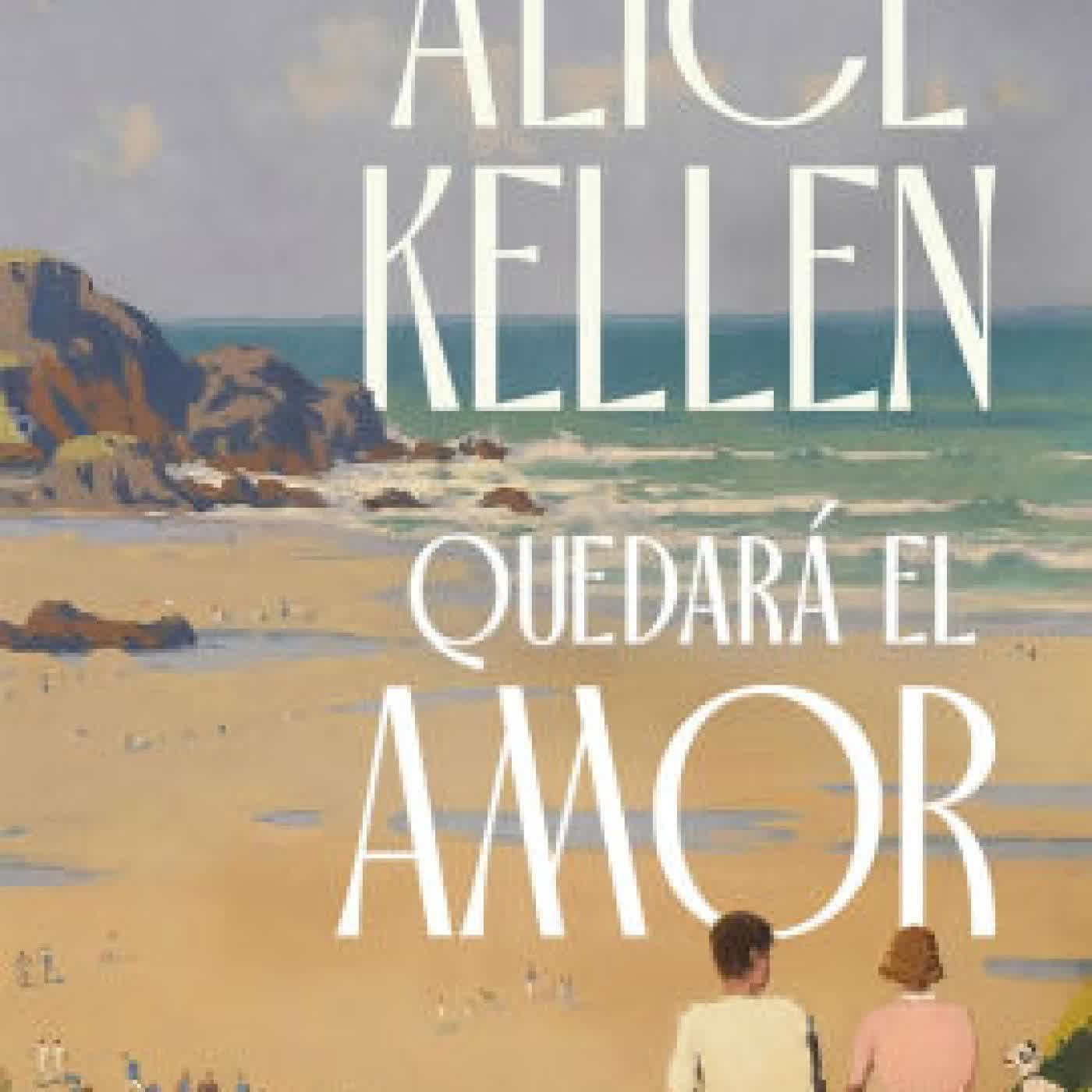 Read online: Quedará el amor / Love Will Remain by Alice Kellen
