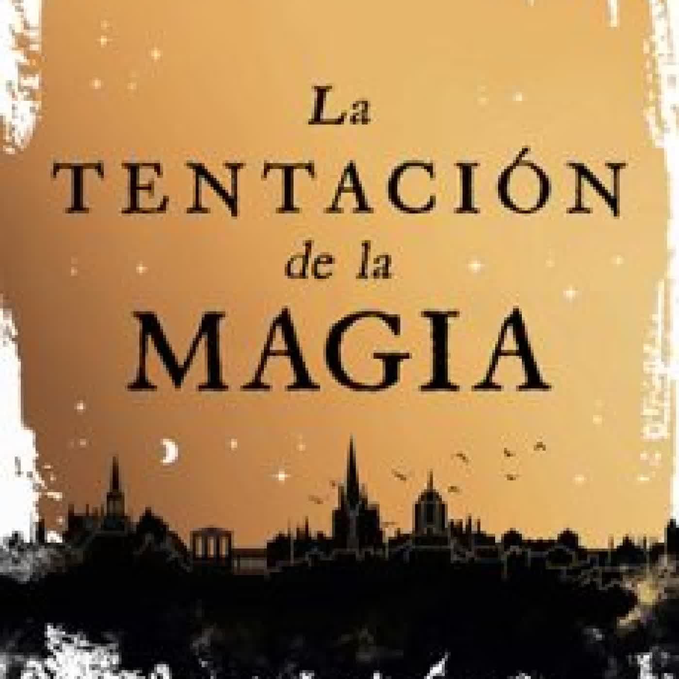 LA TENTACIÓN DE LA MAGIA MEGAN SCOTT