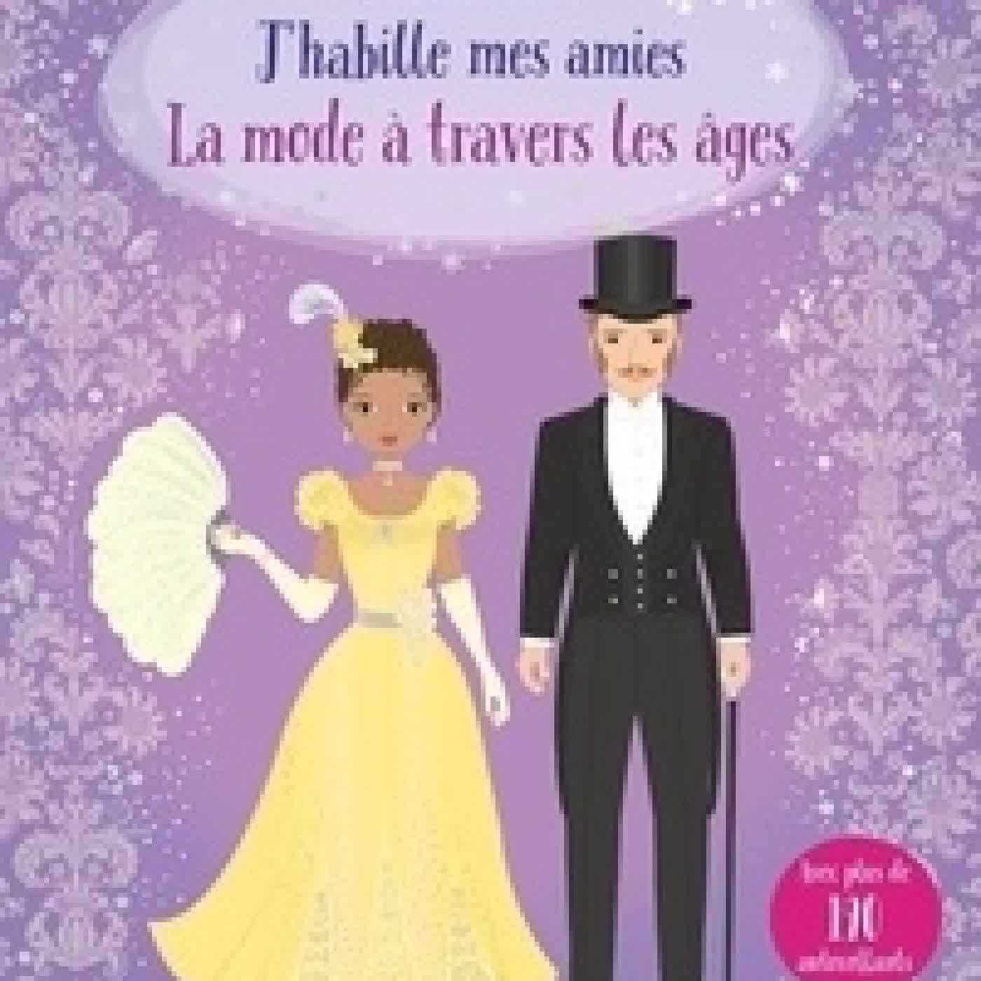 Télécharger Pdf La mode à travers les âges - Avec plus de 190 autocollants