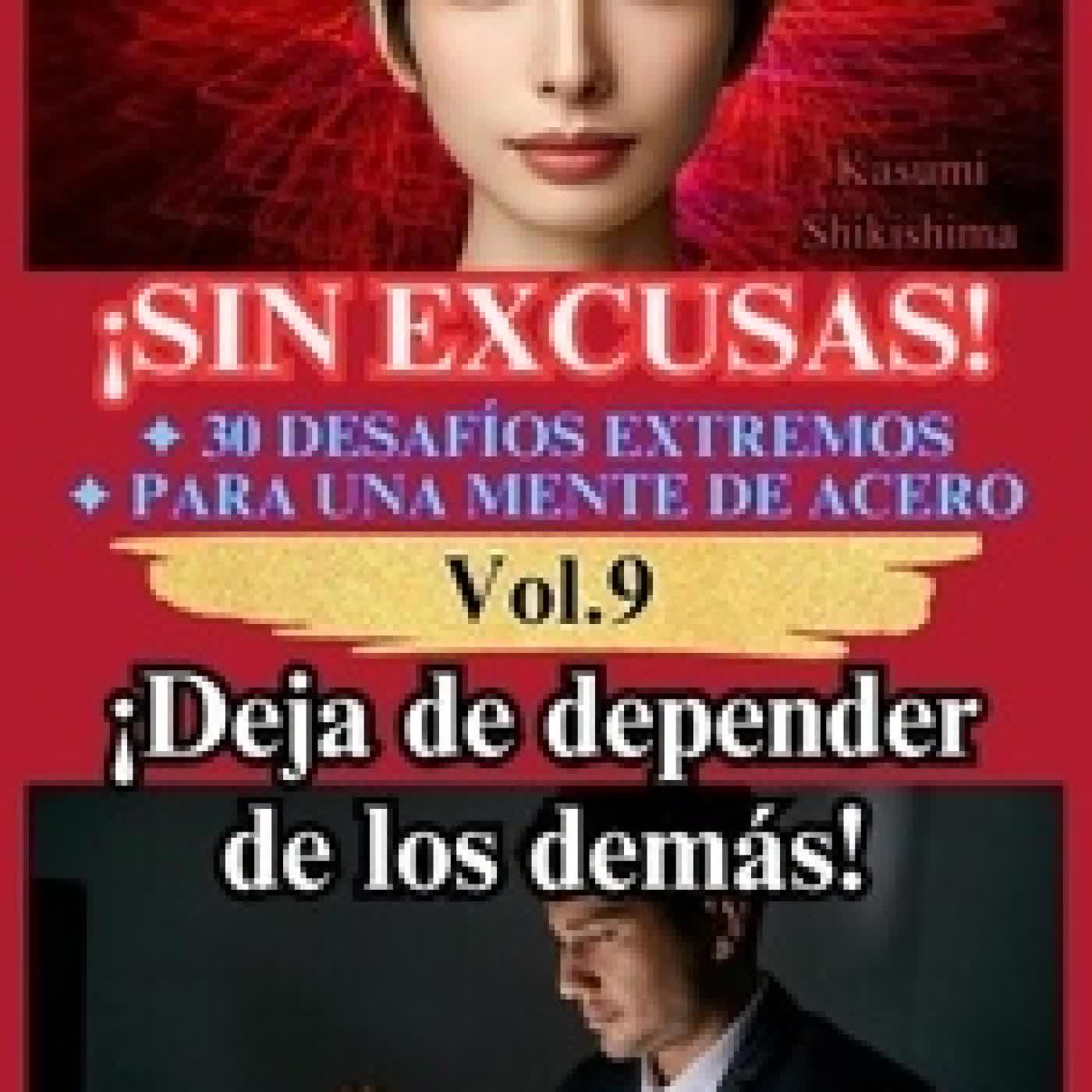 Lire en ligne : ¡Deja de depender de los demás! - ¡Sin Excusas! 30 Desafíos Extremos para una Mente de Acero, #9