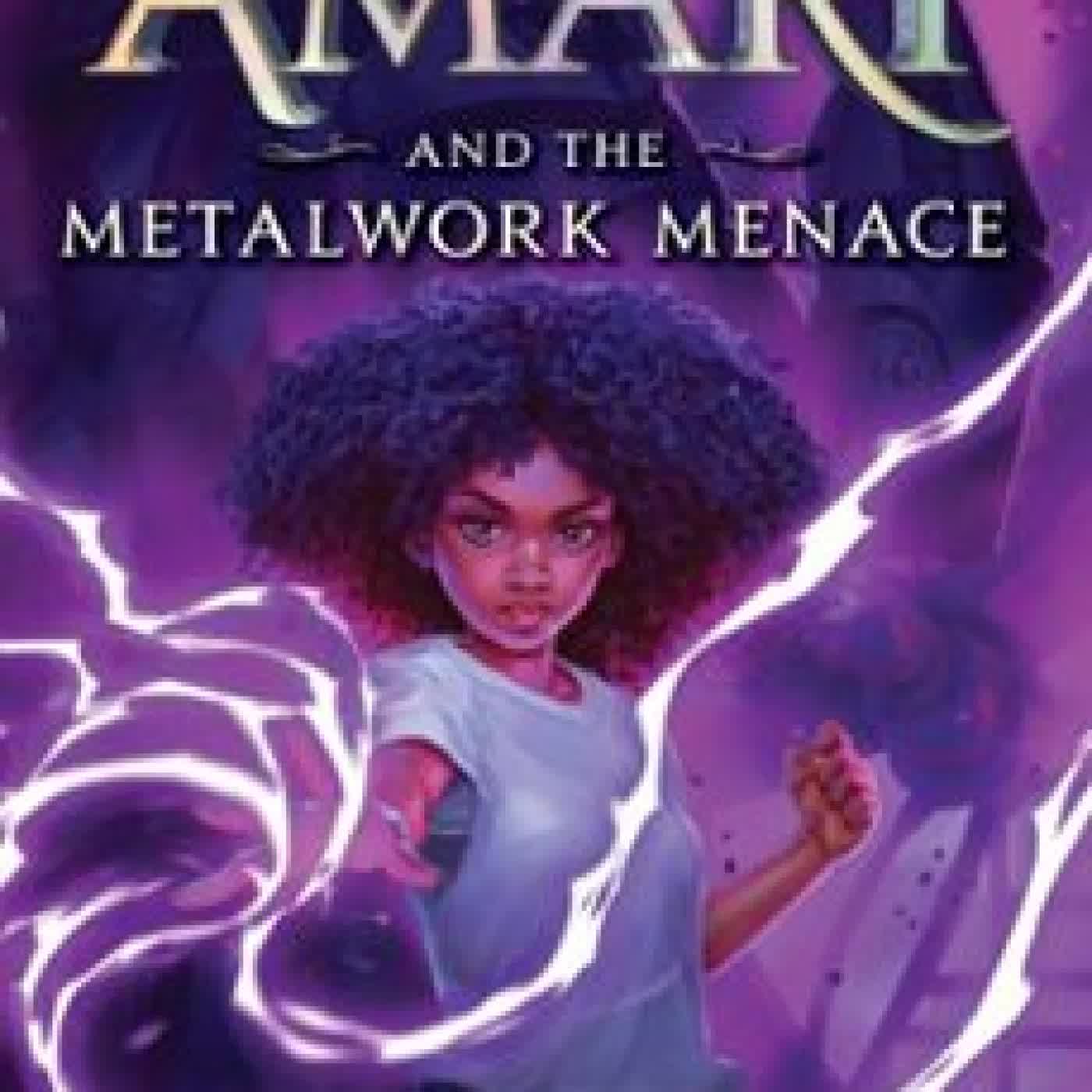 AMARI AND THE METALWORK MENACE B. B. ALSTON
