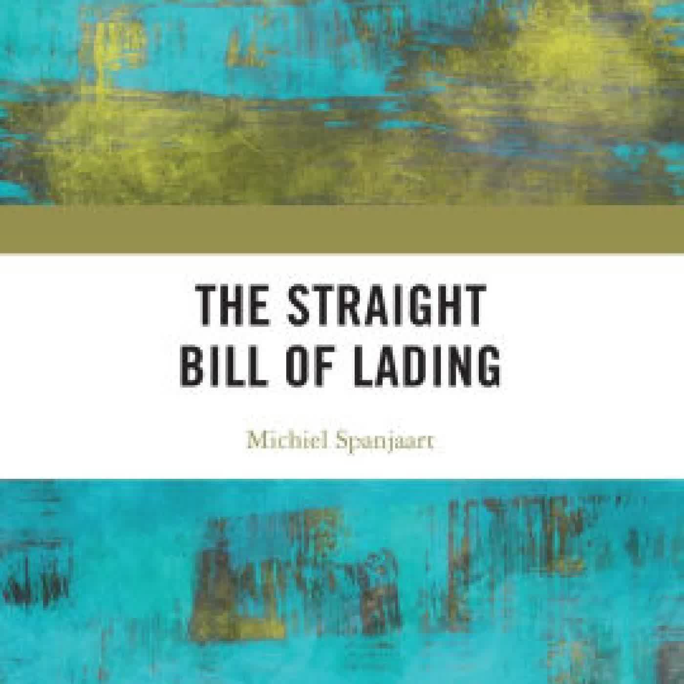 Read online: The Straight Bill of Lading by Michiel Spanjaart