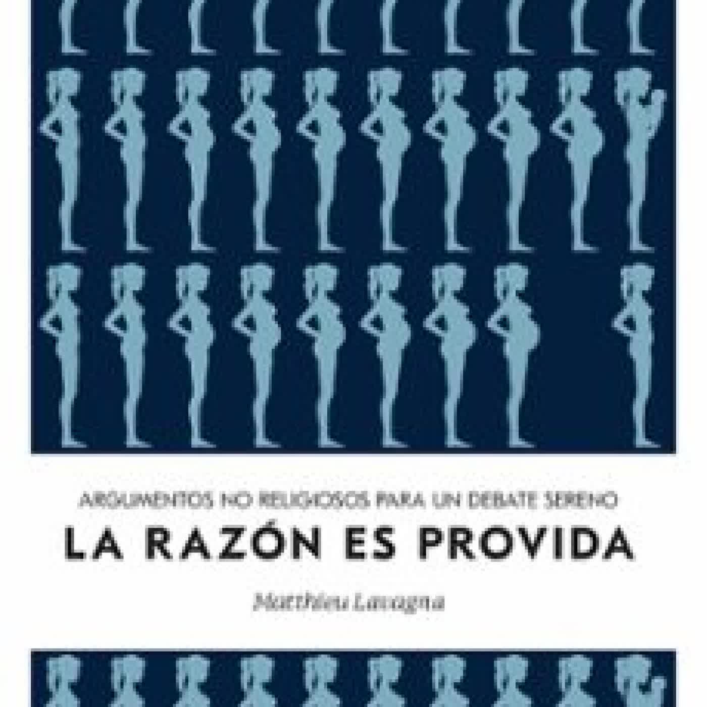 LA RAZÓN ES PROVIDA MATTHIEU LAVAGNA