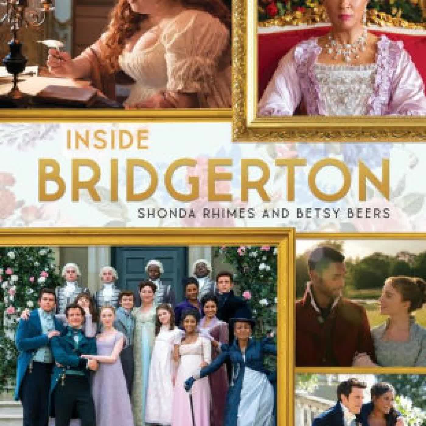 Inside Bridgerton by Shonda Rhimes, Betsy Beers on Iphone New Format