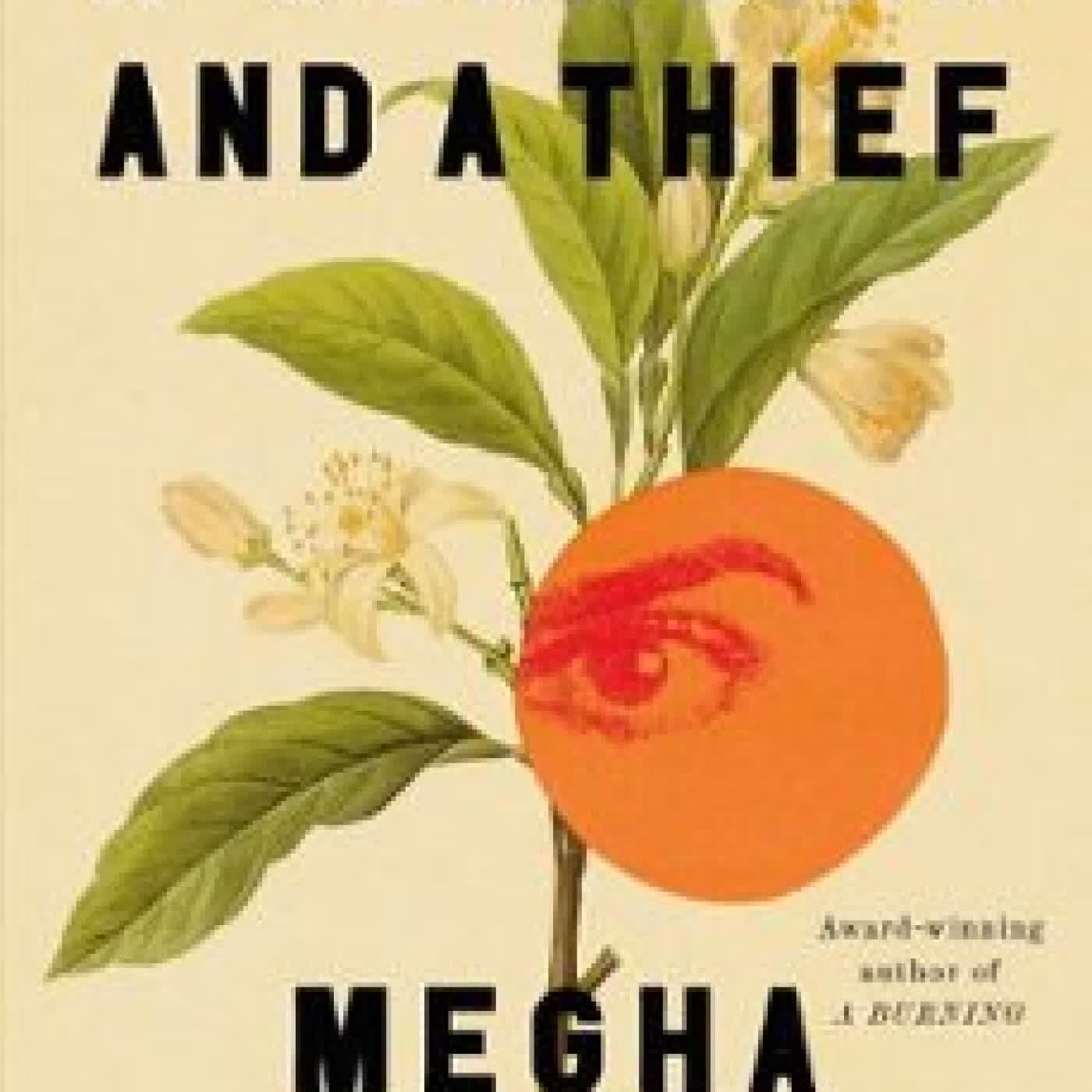 A GUARDIAN AND A THIEF MEGHA MAJUMDAR