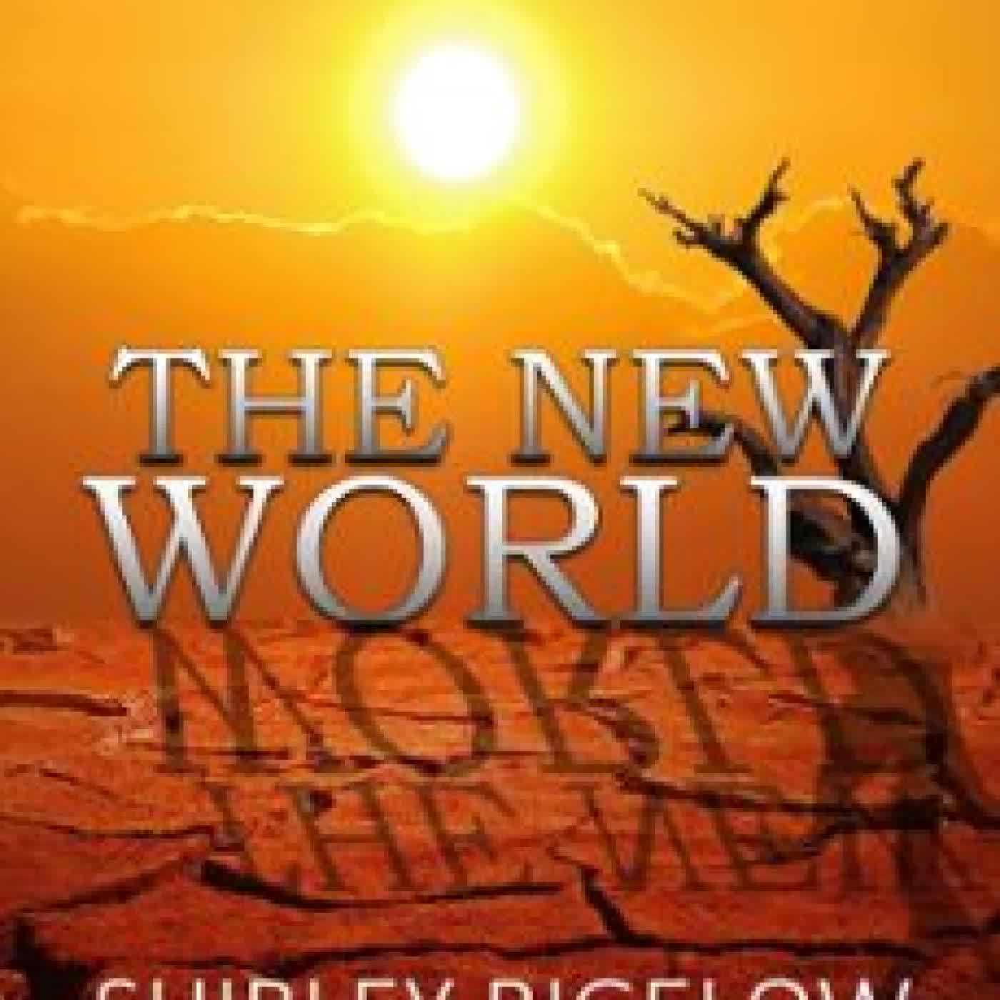 THE NEW WORLD SHIRLEY BIGELOW DEKELVER