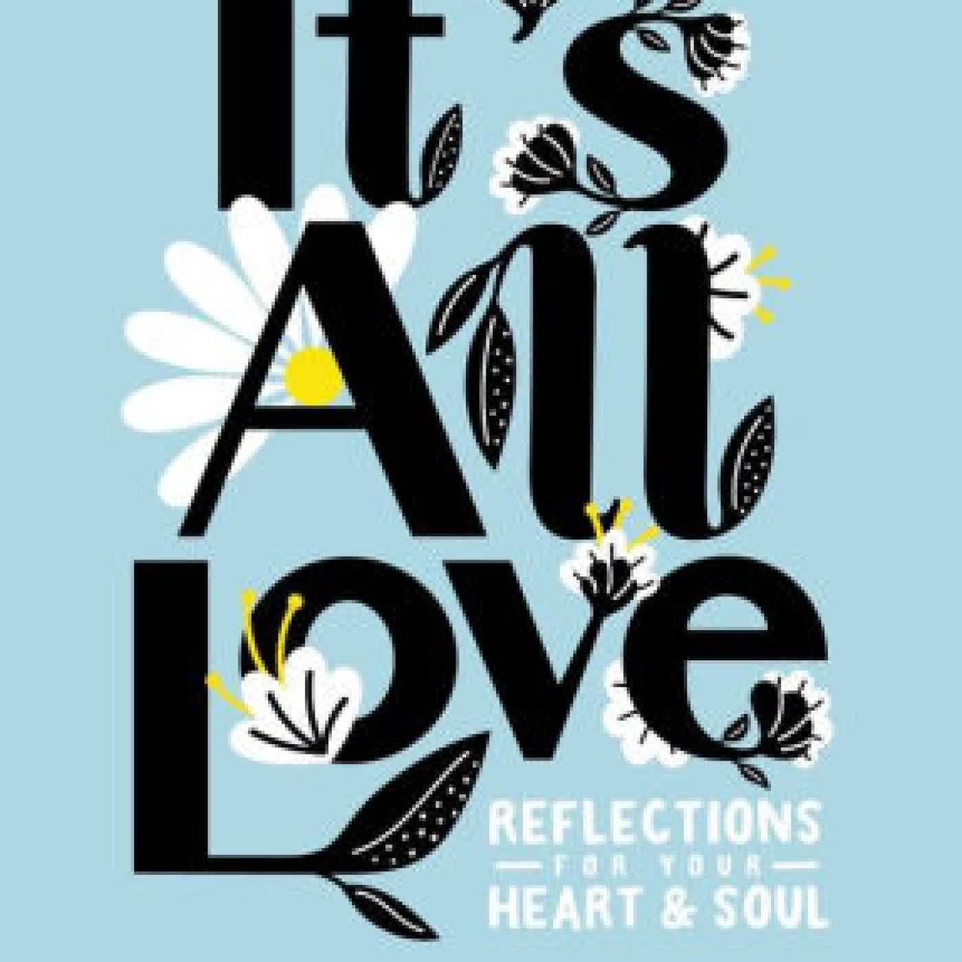 It's All Love: Reflections for Your Heart & Soul by Jenna Ortega on Iphone New Format