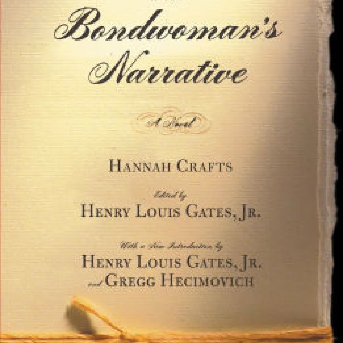 The Bondwoman's Narrative by Hannah Crafts, Henry Louis Gates Jr., Gregg Hecimovich on Iphone New Format