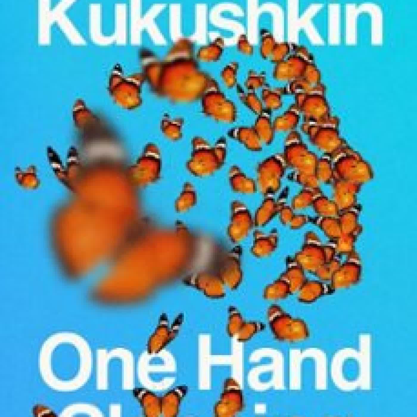 ONE HAND CLAPPING NIKOLAY KUKUSHKIN