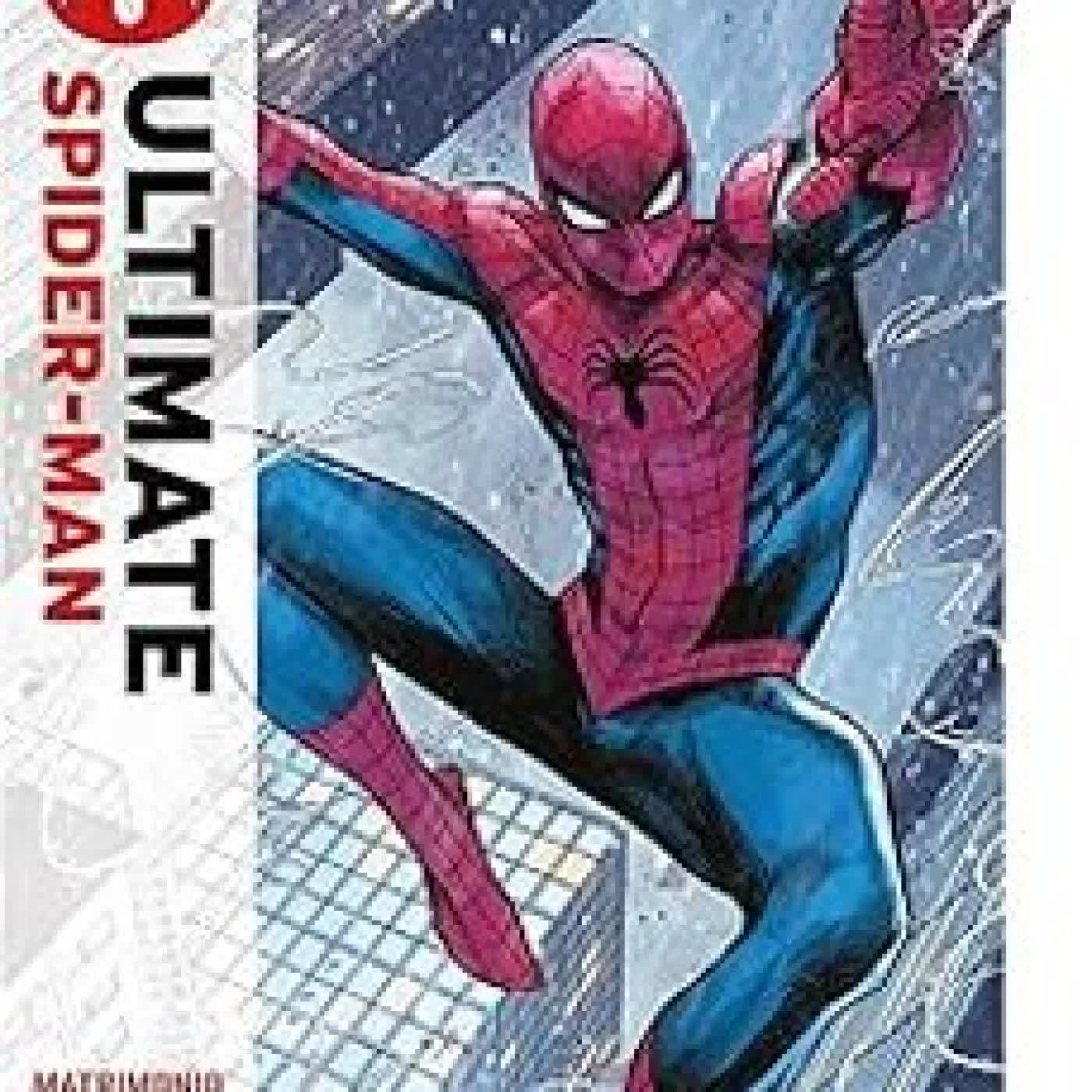 ULTIMATE SPIDER-MAN 1. MATRIMONIO CON HIJOS Jonathan Hickman, David Messina, Marco Checchetto