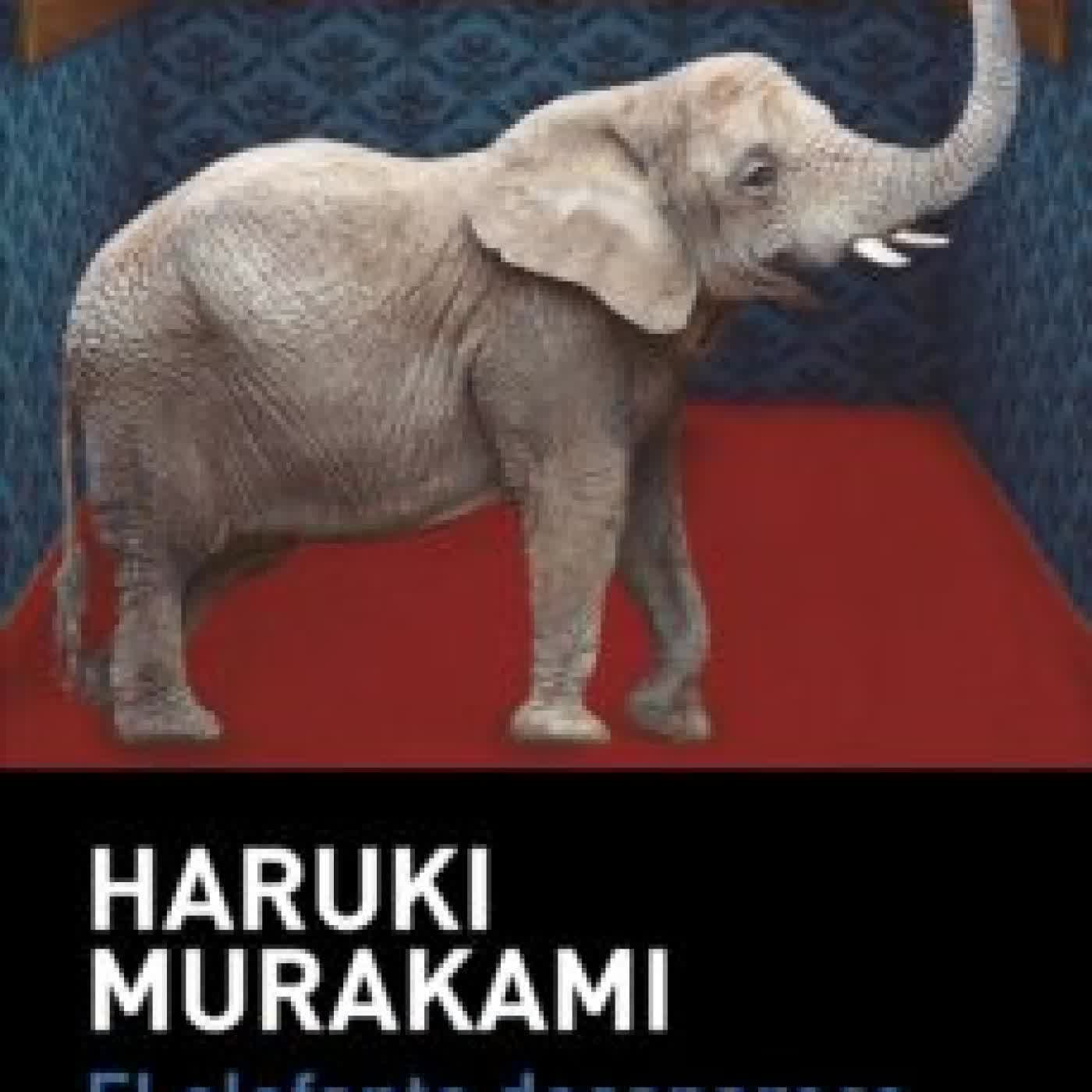 EL ELEFANTE DESAPARECE HARUKI MURAKAMI