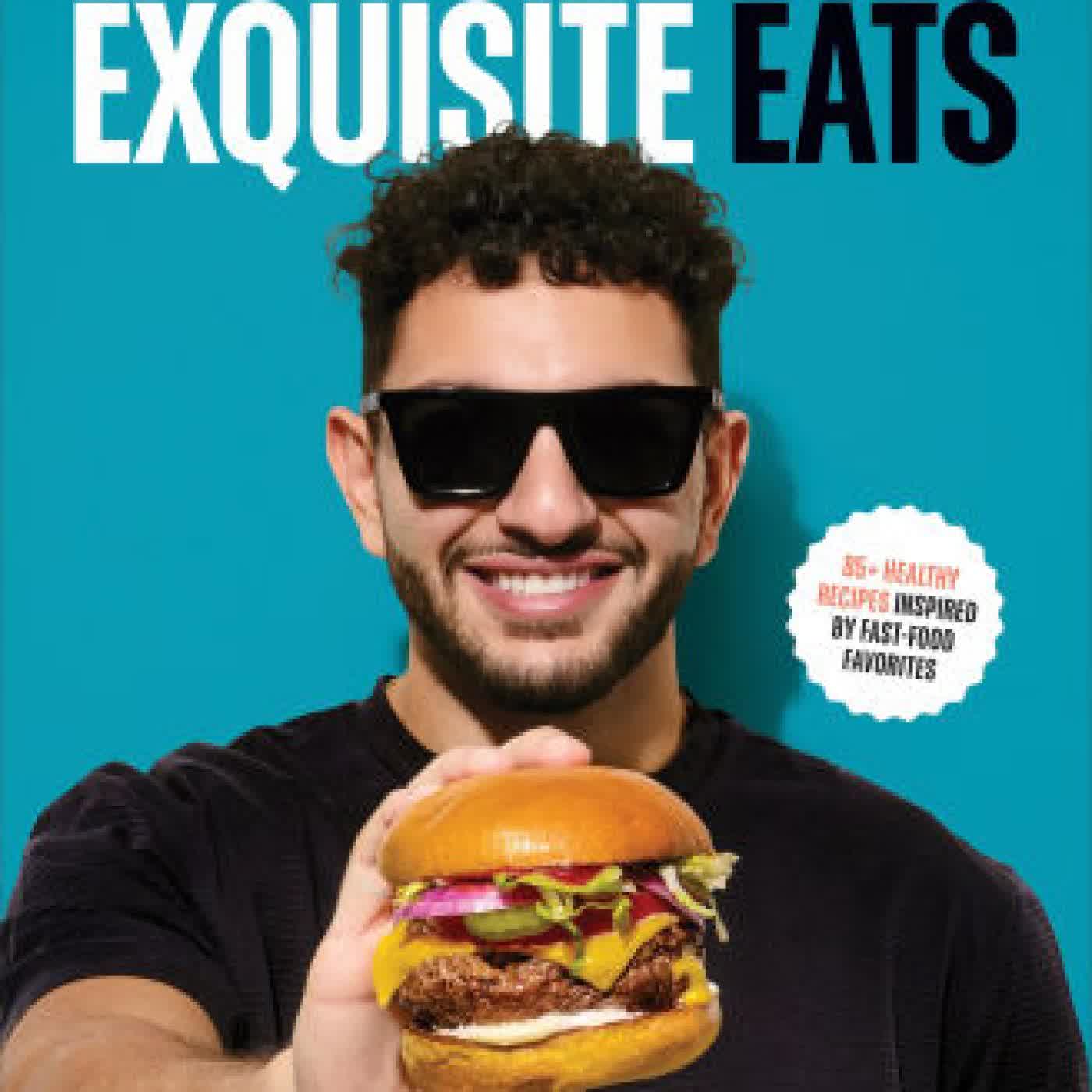 Exquisite Eats: 85+ Healthy Recipes Inspired by Fast-Food Favorites by Karim Saad on Iphone New Format