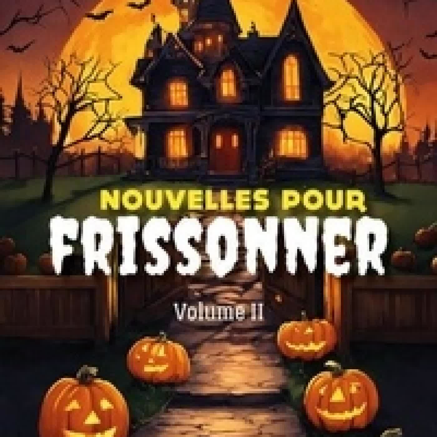 {téléchargement} Nouvelles pour frissonner, volume II