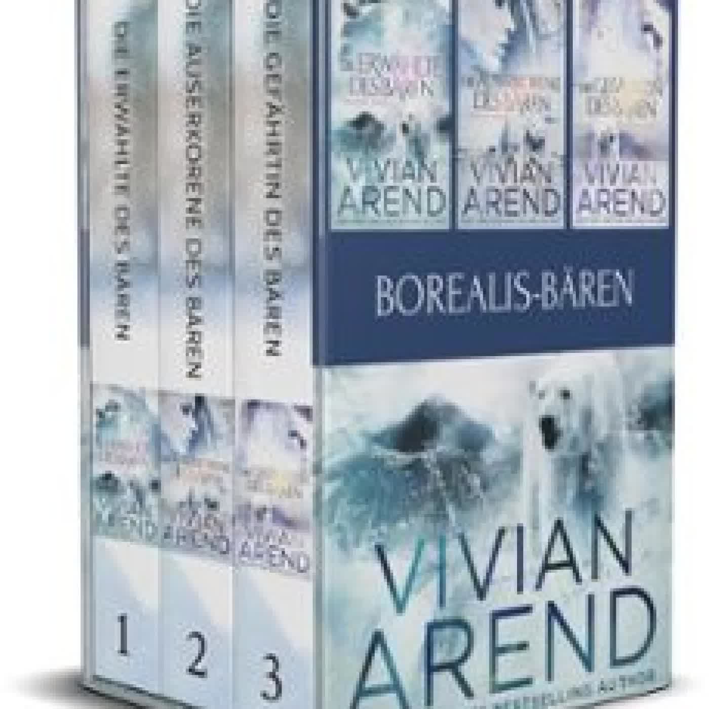 BOREALIS-BÄREN: BÜCHER 1-3 VIVIAN AREND