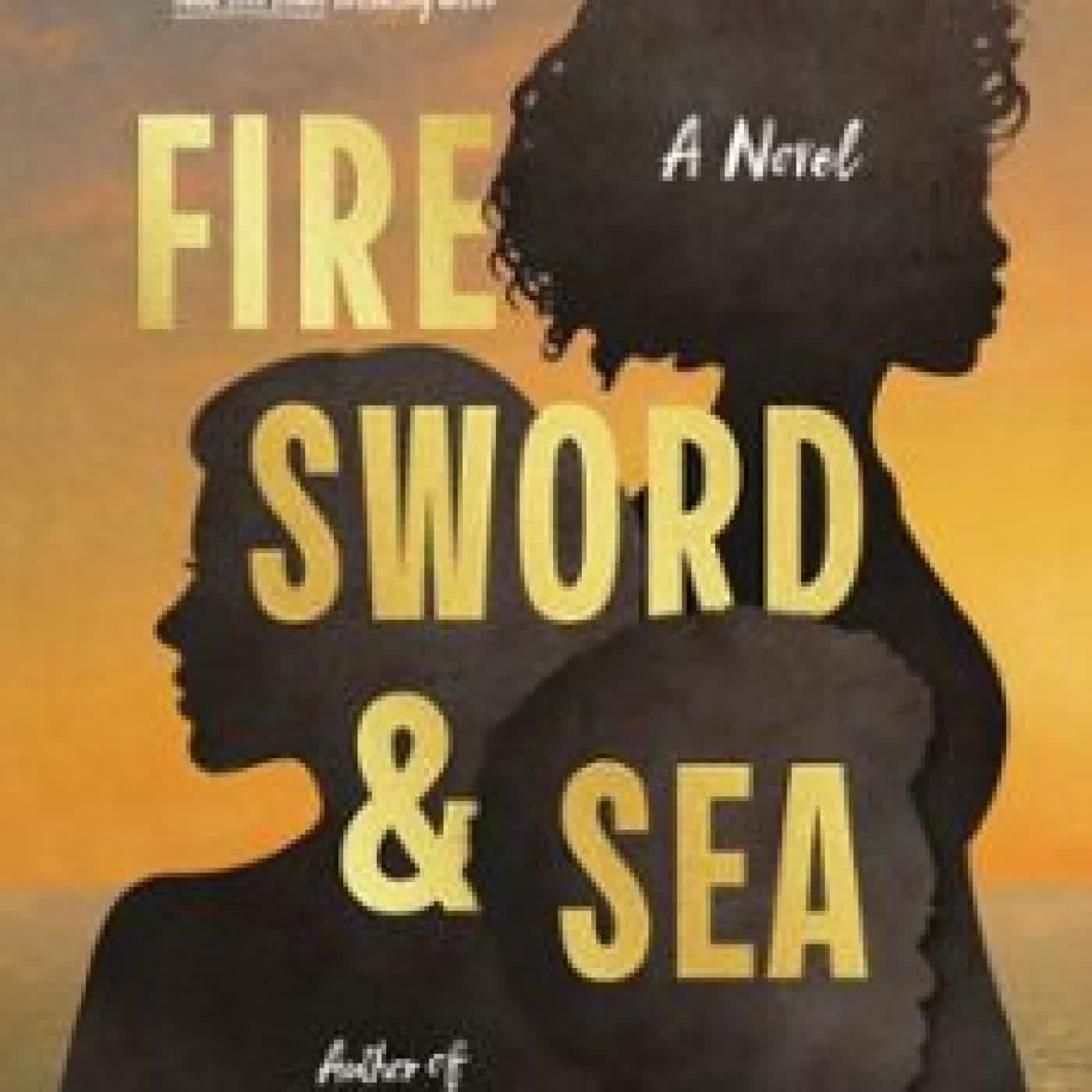 FIRE SWORD AND SEA VANESSA RILEY