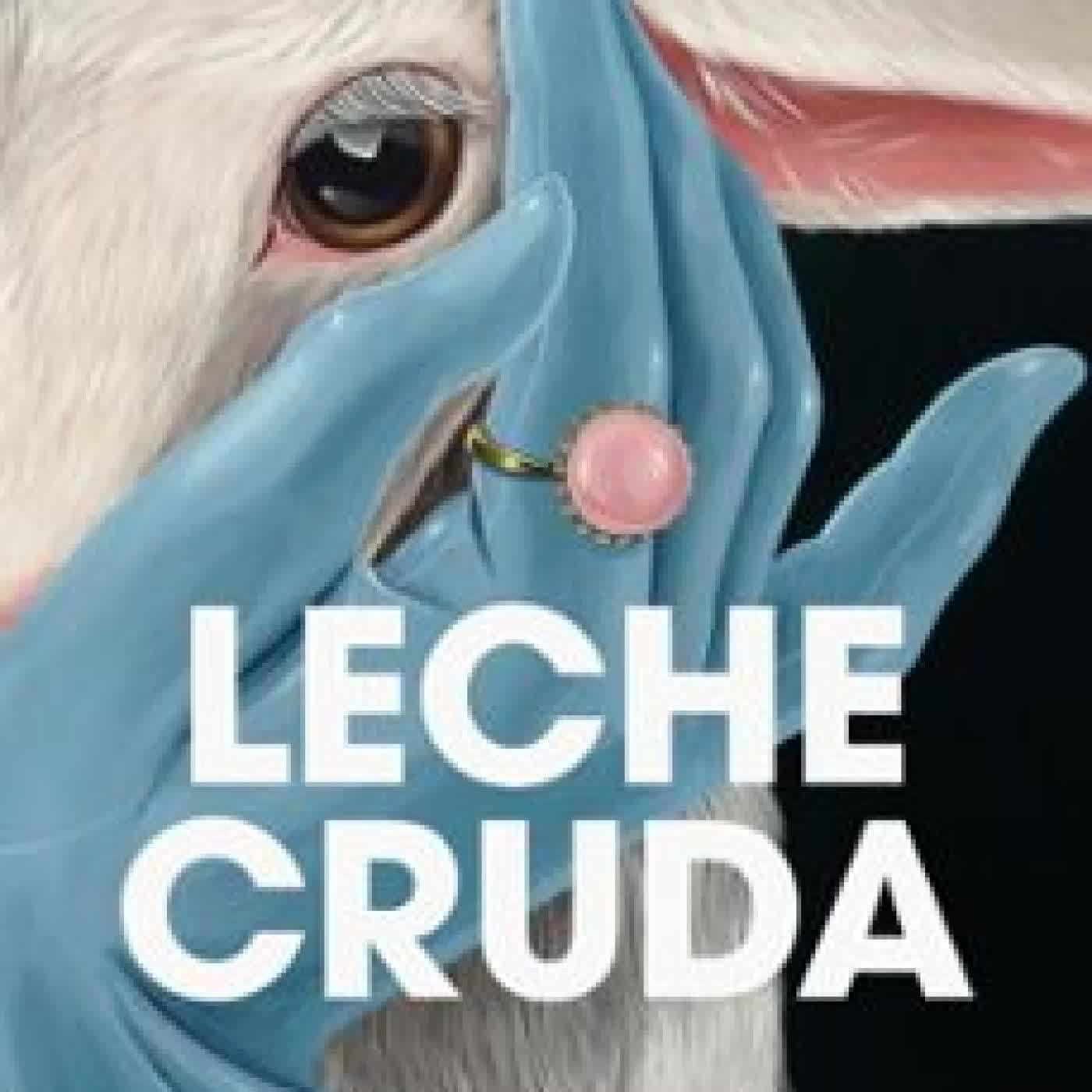 LECHE CRUDA Ángelo Néstore