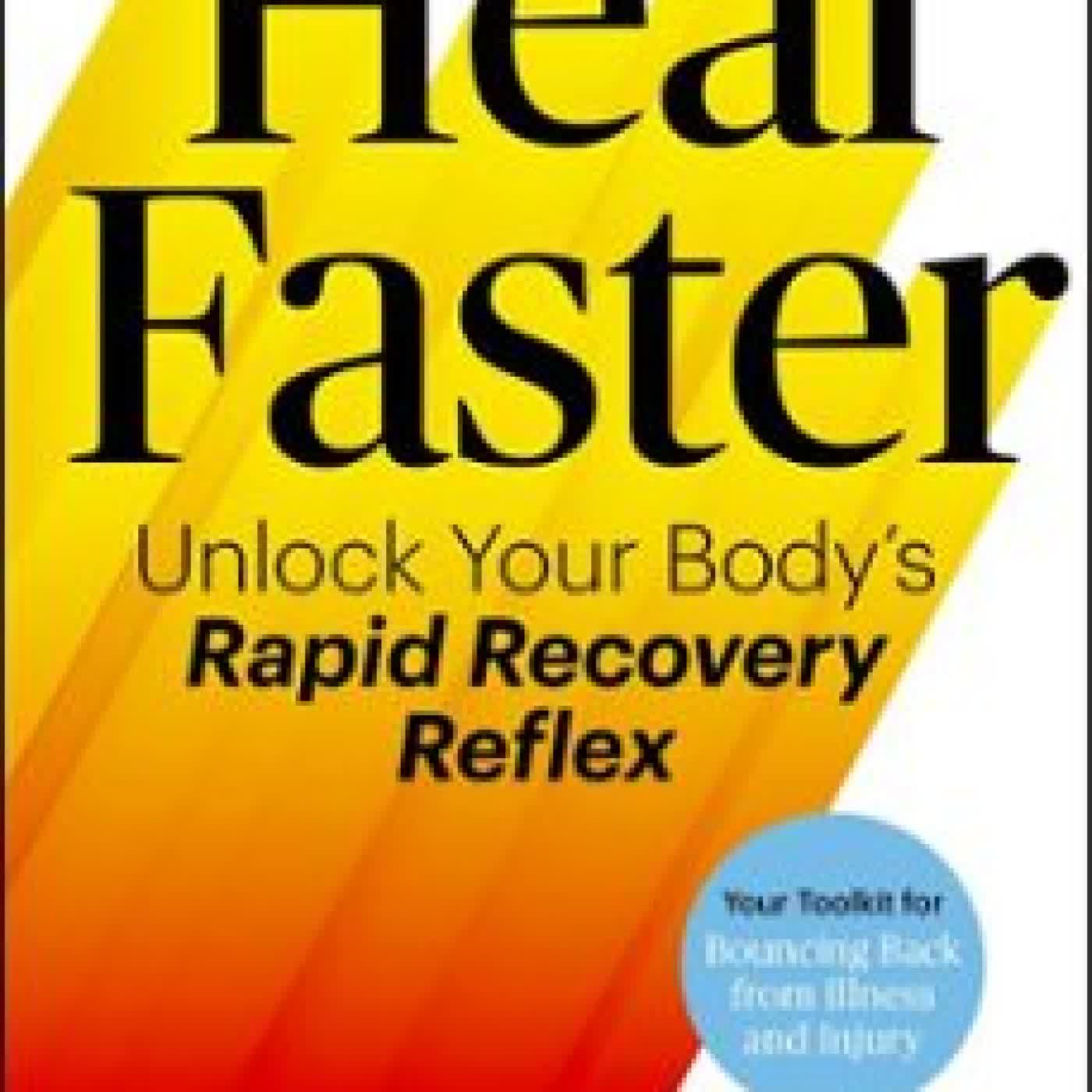 HEAL FASTER