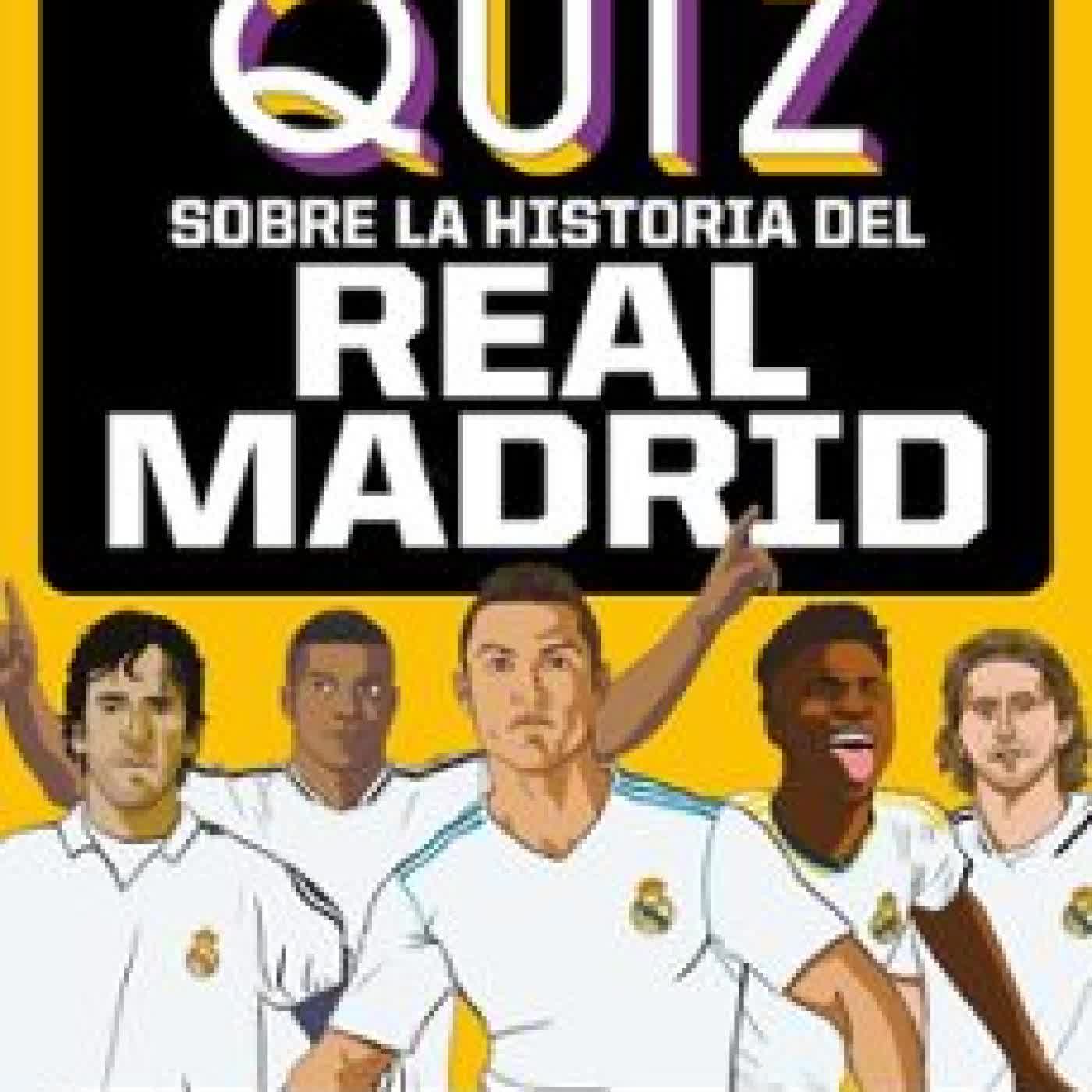 EL LIBRO DE QUIZ SOBRE LA HISTORIA DEL REAL MADRID Nacho Labarga