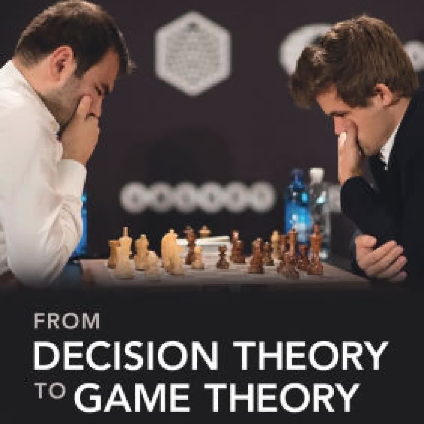 Read online: From Decision Theory to Game Theory: Reasoning about the Decisions of Others by Andrés Perea