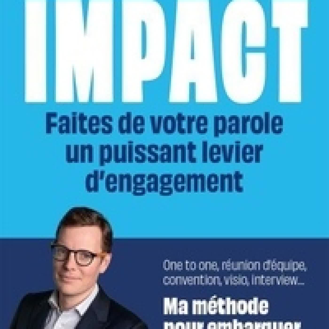 Télécharger Pdf Impact - Faites de votre parole un puissant levier d'engagement - Ma méthode pour embarquer votre public