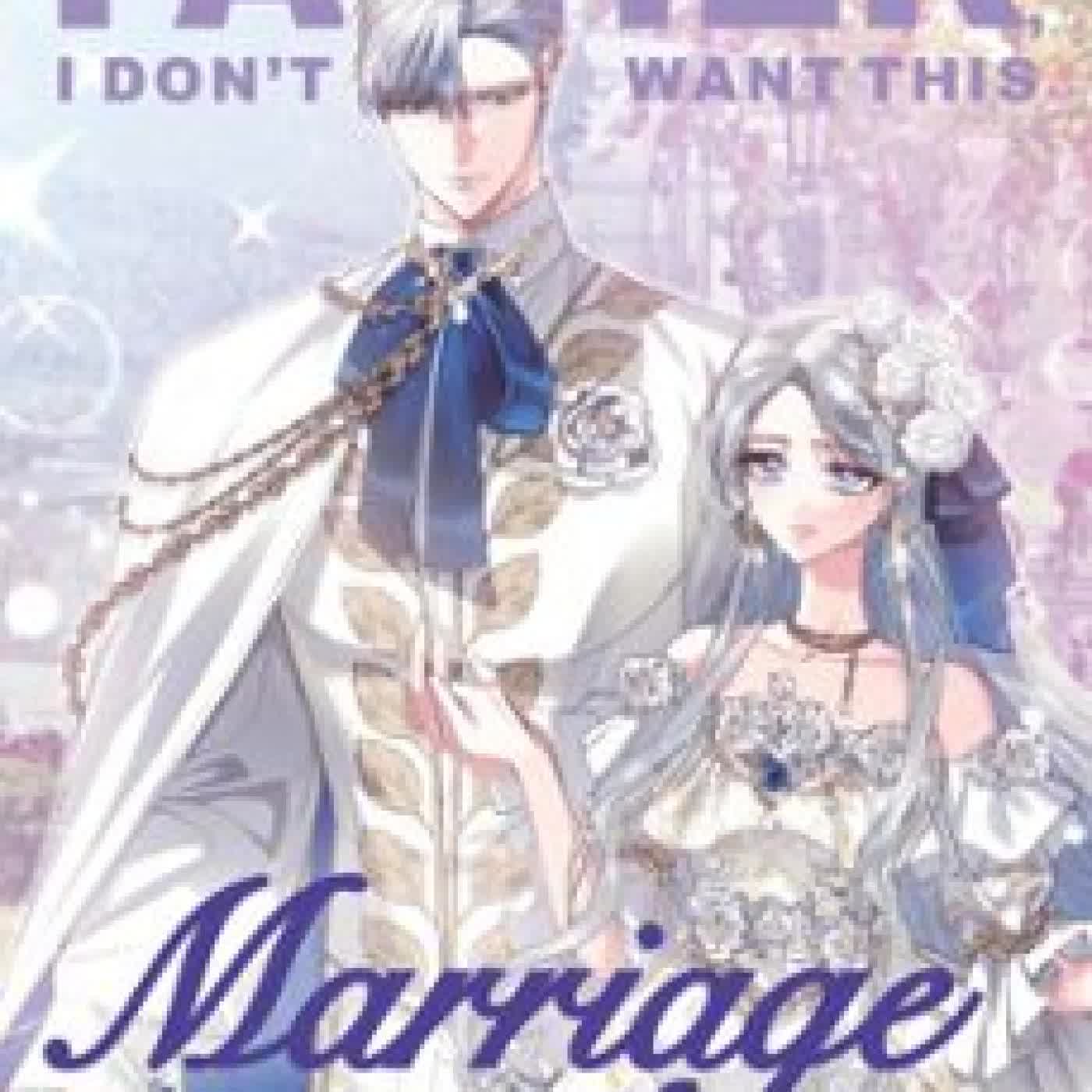 FATHER, I DON'T WANT THIS MARRIAGE, VOLUME 5 HONG HEESU