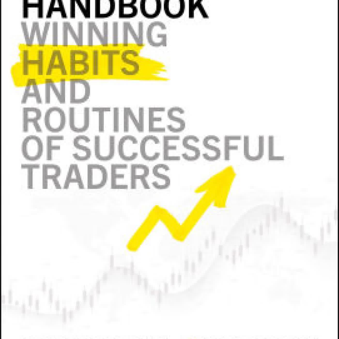 The Trader's Handbook: Winning habits and routines of successful traders by Richard Moglen, Nick Schmidt, Ross Haber, Ameet Rai on Iphone New Format
