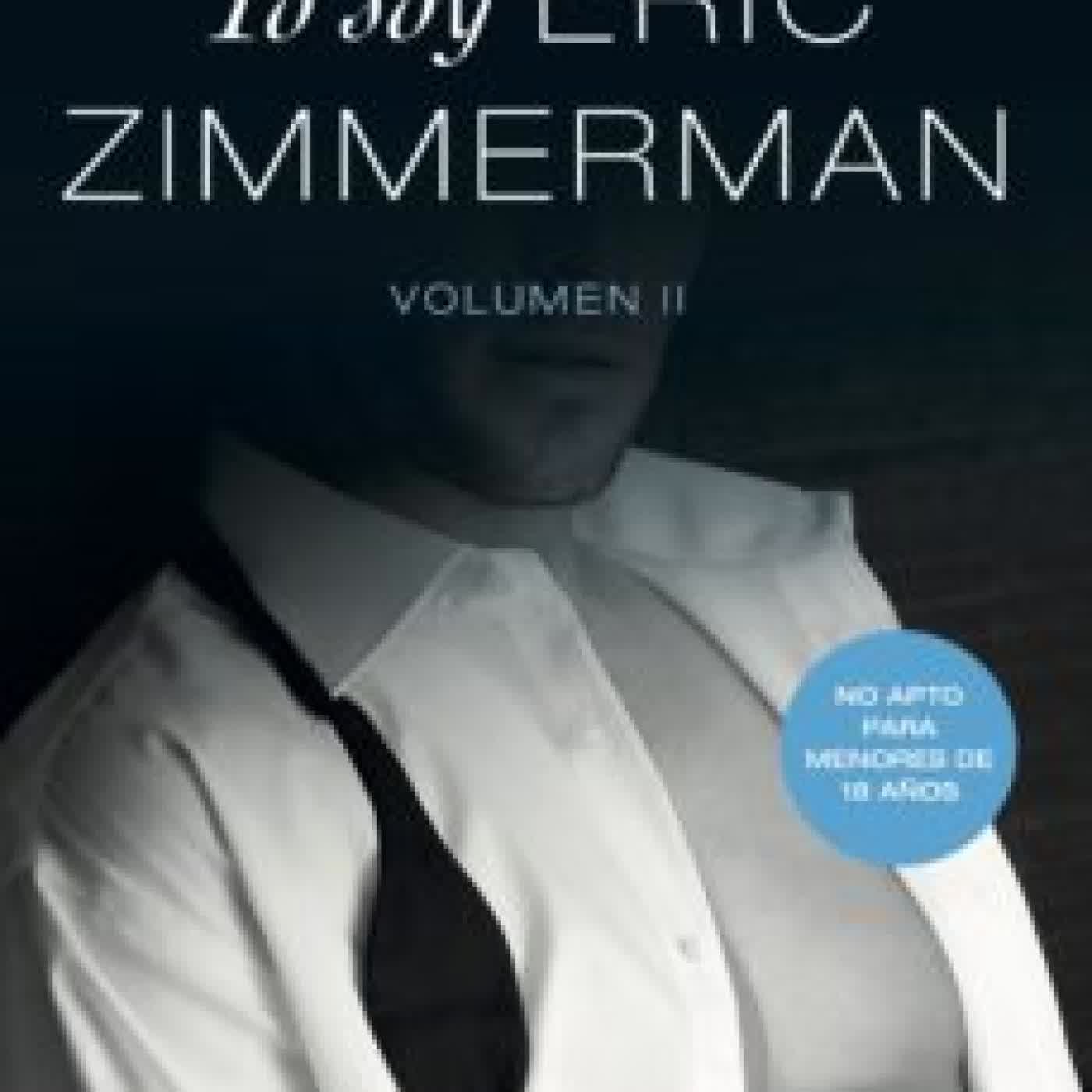 YO SOY ERIC ZIMMERMAN, VOL. II MEGAN MAXWELL