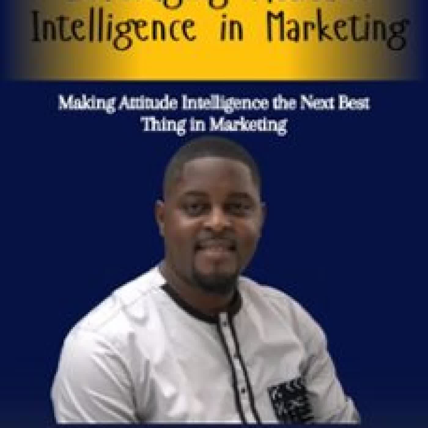LEVERAGING ATTITUDE INTELLIGENCE IN MARKETING BANTAR-SHEY