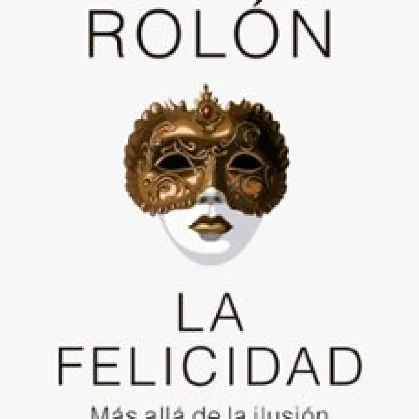 LA FELICIDAD GABRIEL ROLON