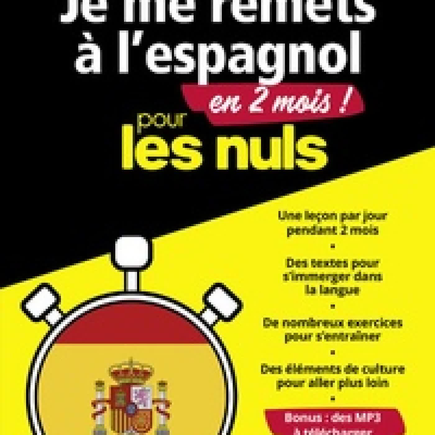 Lire en ligne : Je me remets à l'espagnol en 2 mois pour les nuls